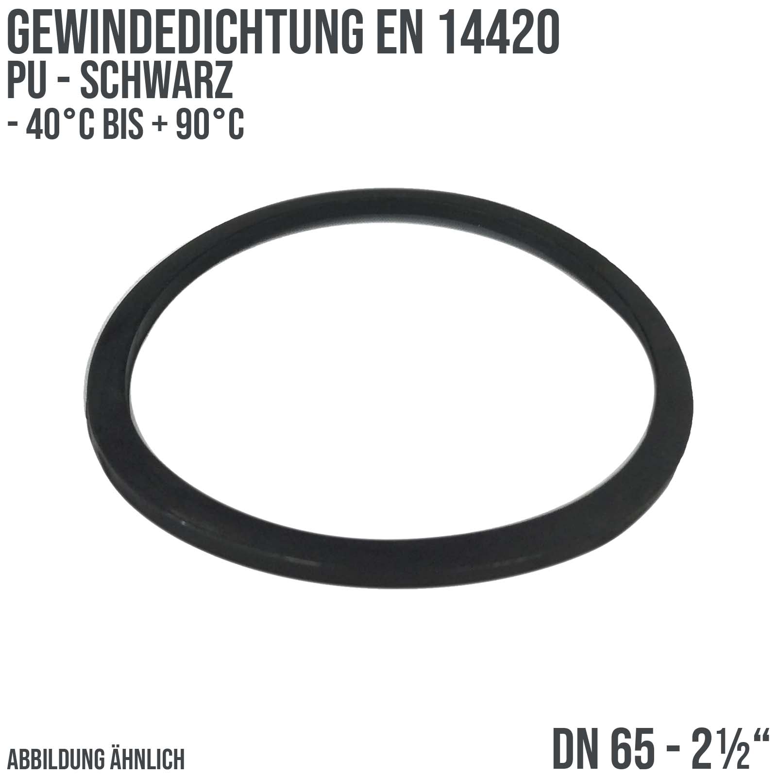 2 1/2" Zoll Gewindedichtung EN 14420 PU schwarz DN 65