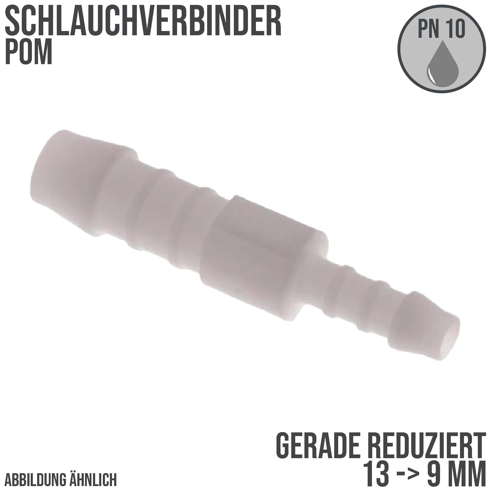 13 x 9 mm POM Schlauch Verbinder Reduktion Stutzen Tülle Kupplung Fitting weiss PN 10 bar