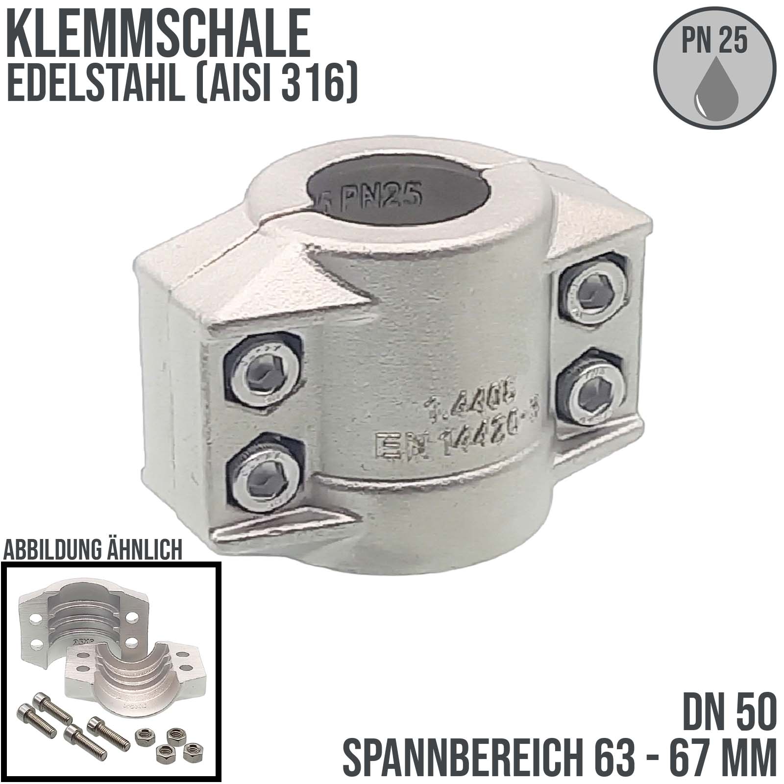 DN 50 Klemmschale Edelstahl AISI 316 Spannbereich 63 - 67 mm für Schlauch ID x AD 50 x 66 mm - PN 25 bar