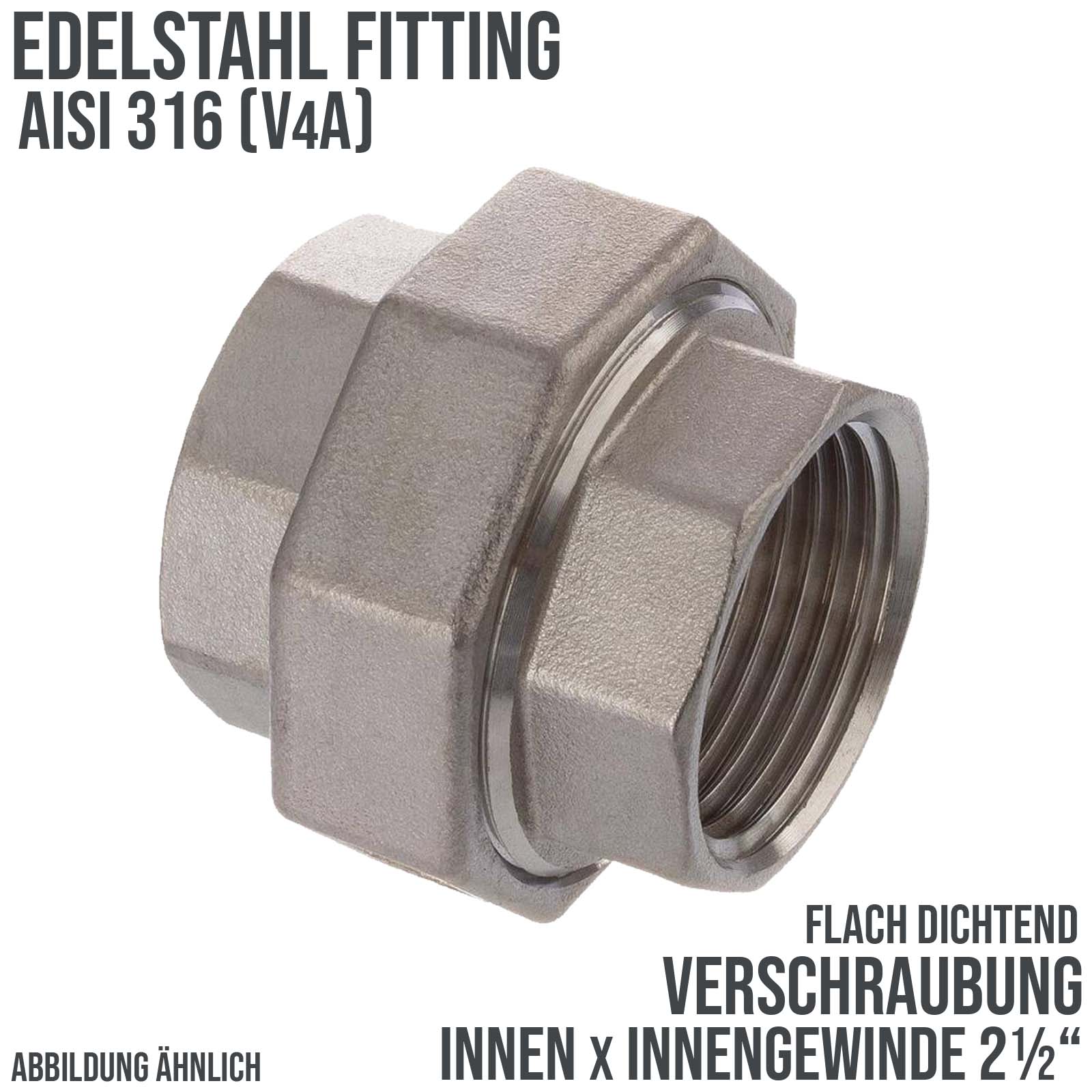 2 1/2" Edelstahl Fitting V4A AISI 316 Verschraubung Innengewinde IG flach dichtend - PN 16 bar