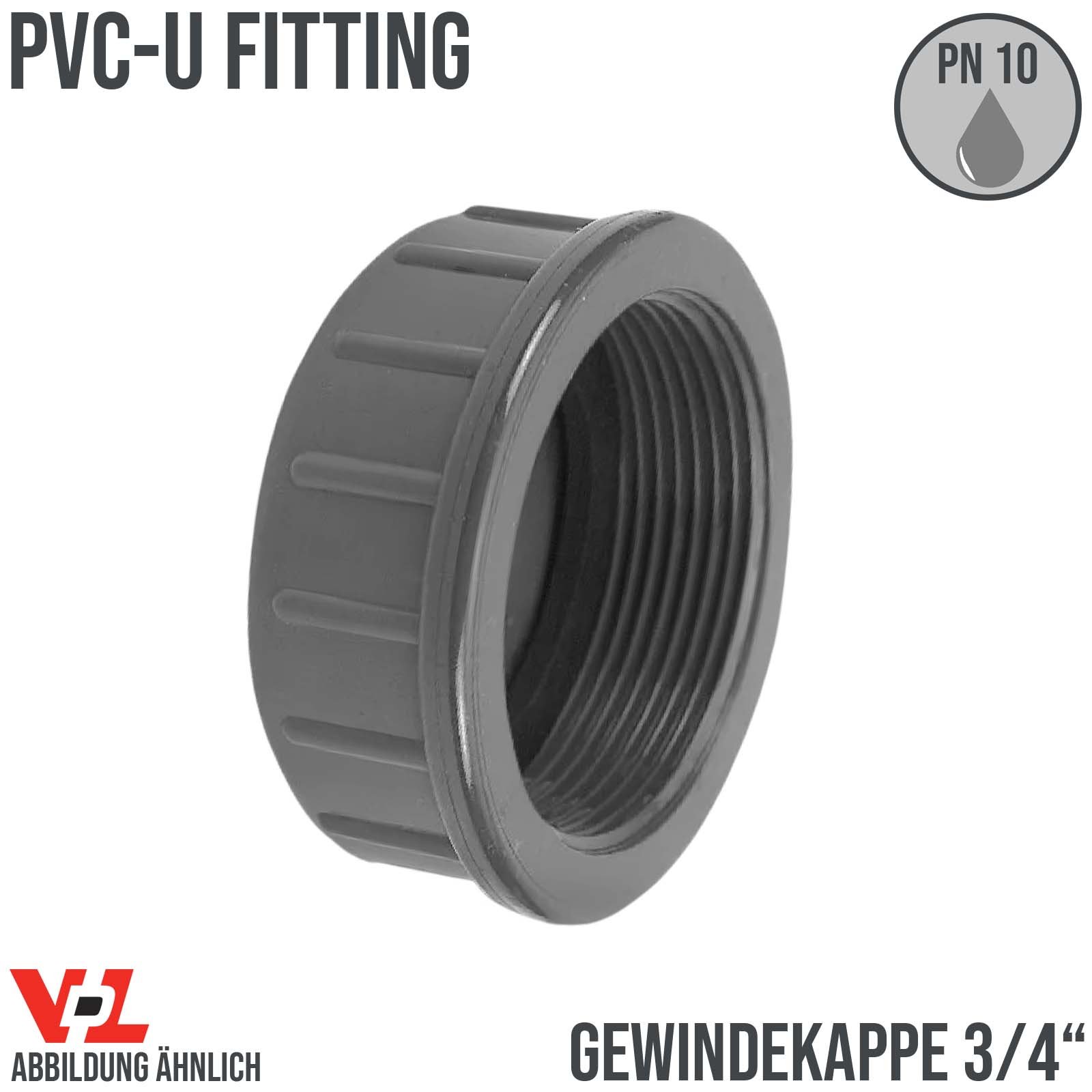 20 mm VDL PVC Klebe Fitting Gewinde Kappe 3/4" Muffe Verbinder - PN 10 bar