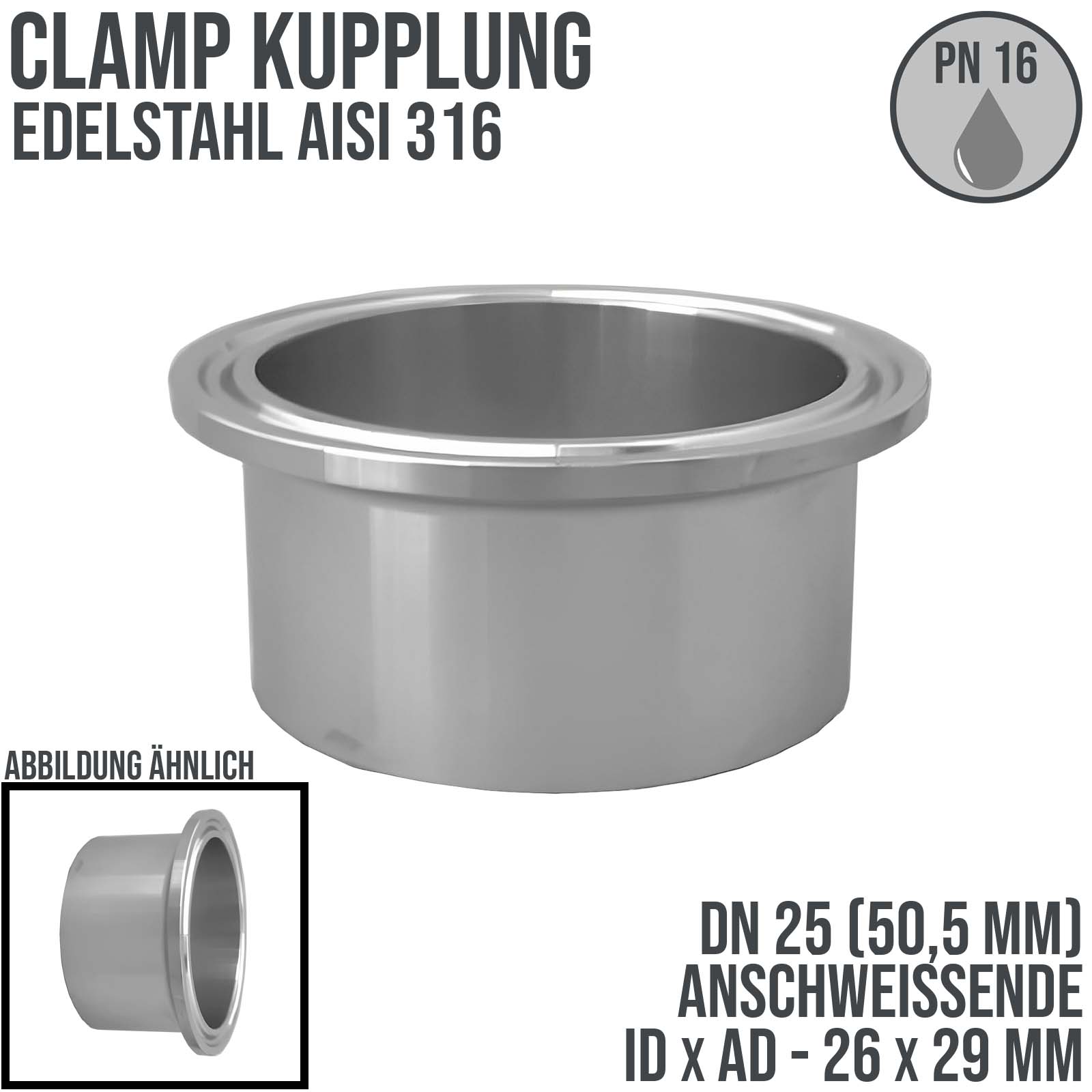 DN 25 CLAMP Kupplung 50,5 mm DIN 32676 Anschweissende ID 26 x AD 29 mm - PN 16 bar