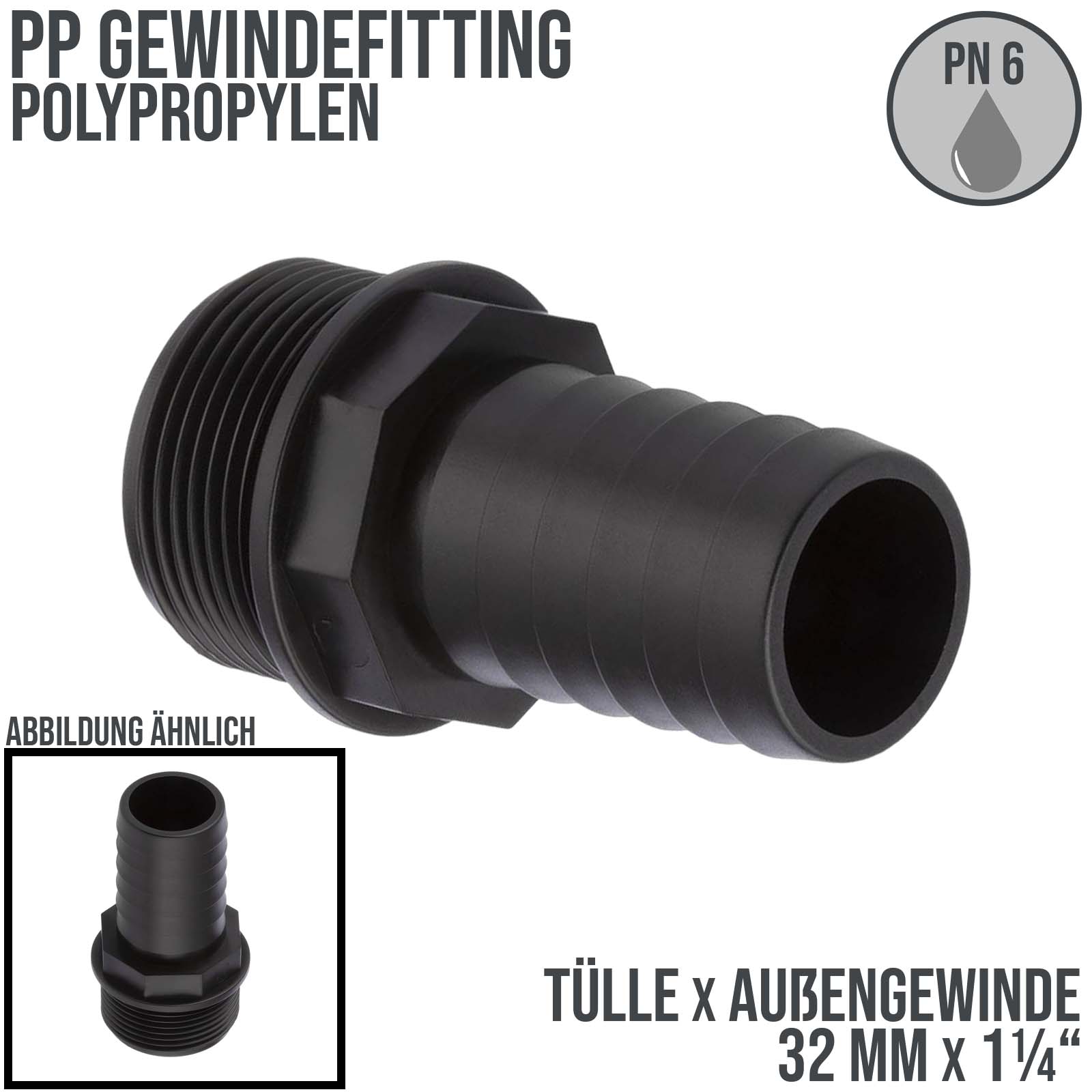 32 mm x 1 1/4 " PP Gewinde Fitting Schlauch Tülle Stutzen Außengewinde AG - PN 6 bar
