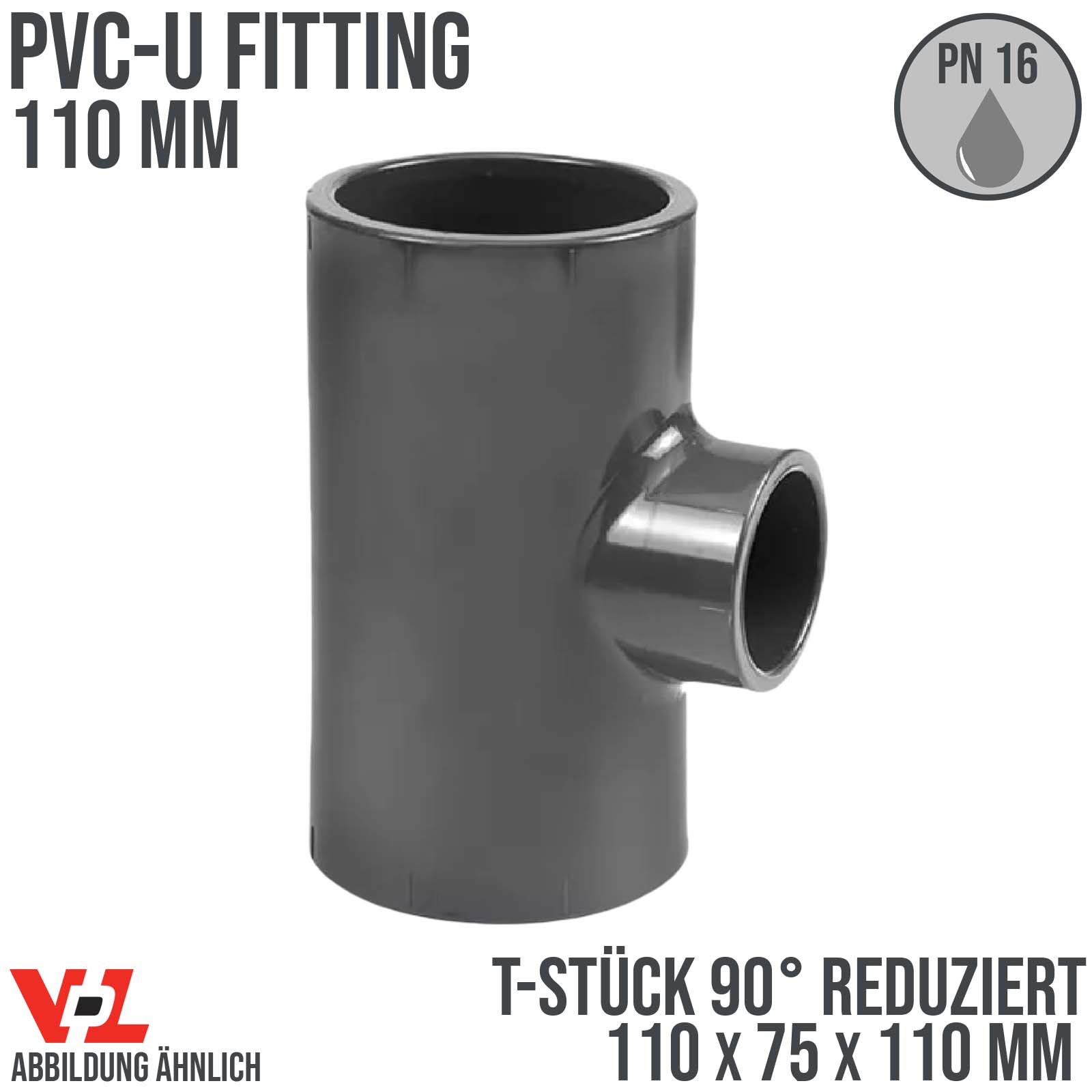 110 x 75 x 110 mm VDL PVC Klebe Fitting T-Stück 90° Winkel reduziert Muffe Verbinder - PN 16 bar