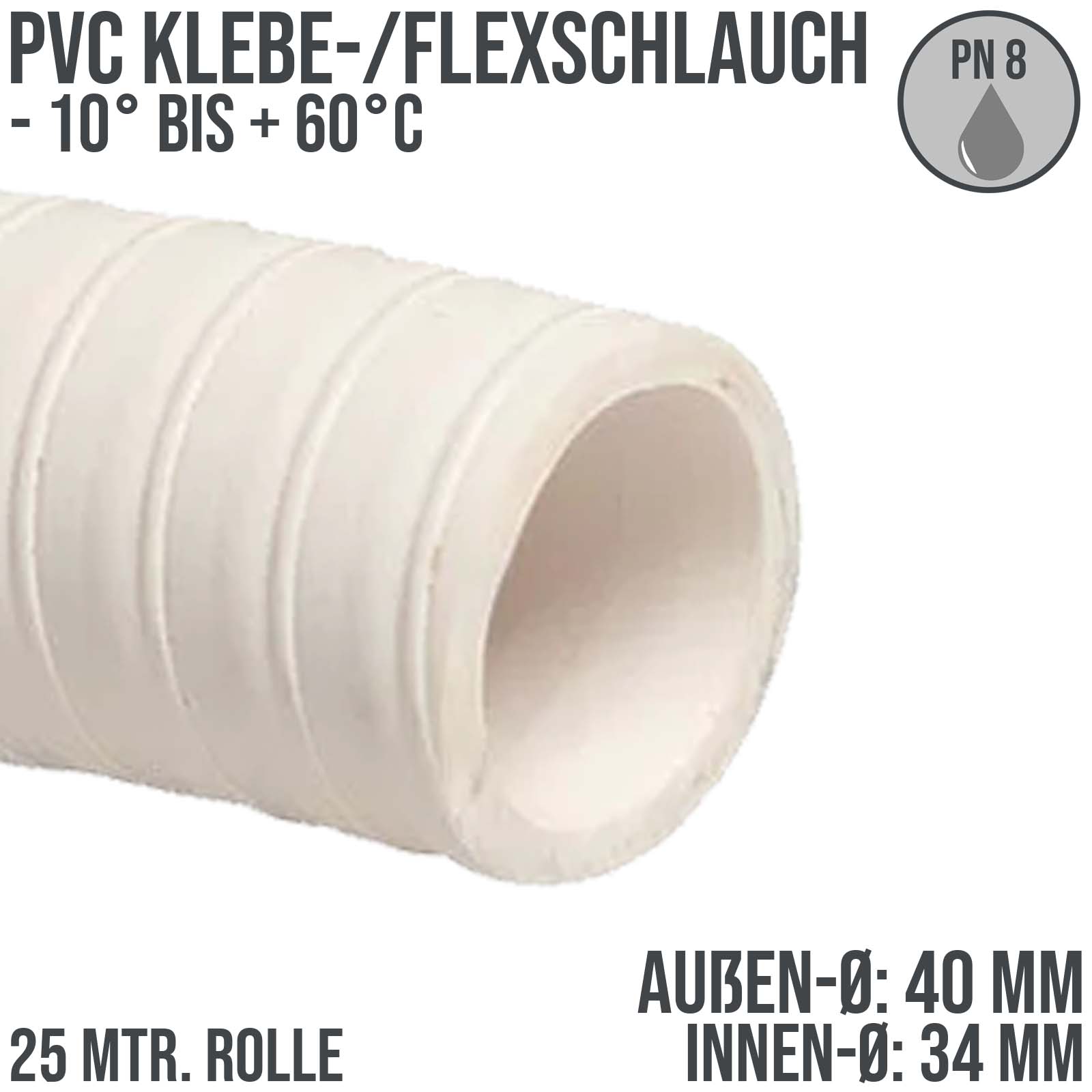 40 x 34 mm PVC Klebe Flex Spiral Spa Schwimmbad Pool Schlauch weiss PN 8 bar - 25 m