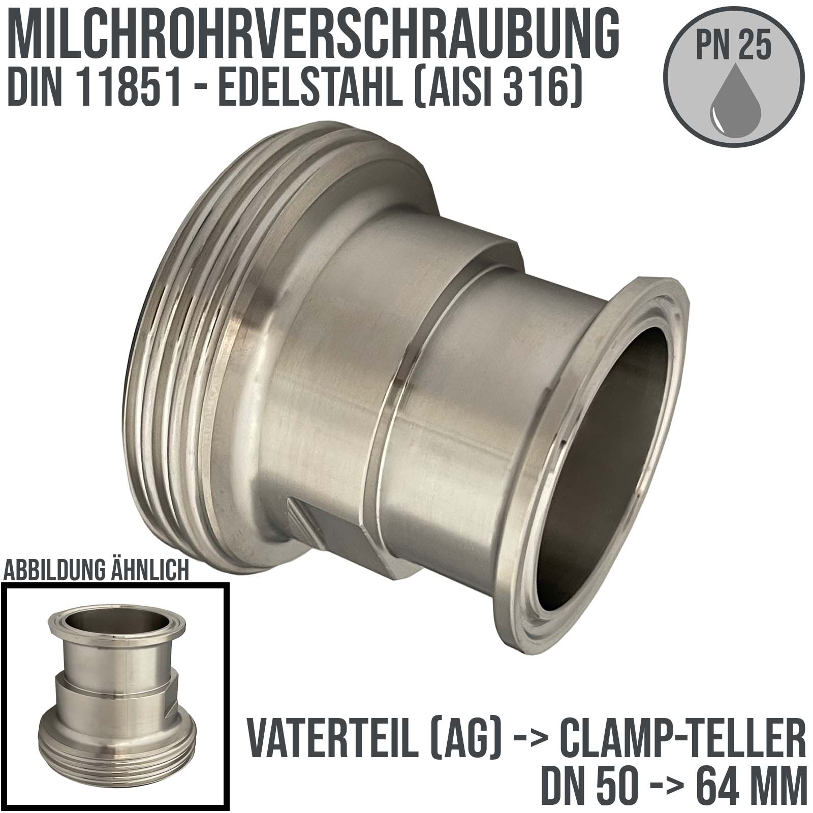DN 50 Milchrohr Verschraubung DIN 11851 Übergang Adapter Vaterteil Außengewinde -> Clamp Teller 64,0 mm - PN 25 bar