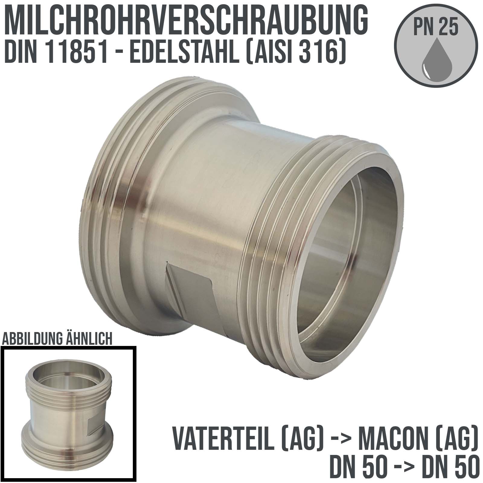 DN 50 Milchrohr Verschraubung DIN 11851 Übergang Adapter Vaterteil Außengewinde -> Macon Außengewinde DN 50- PN 25 bar