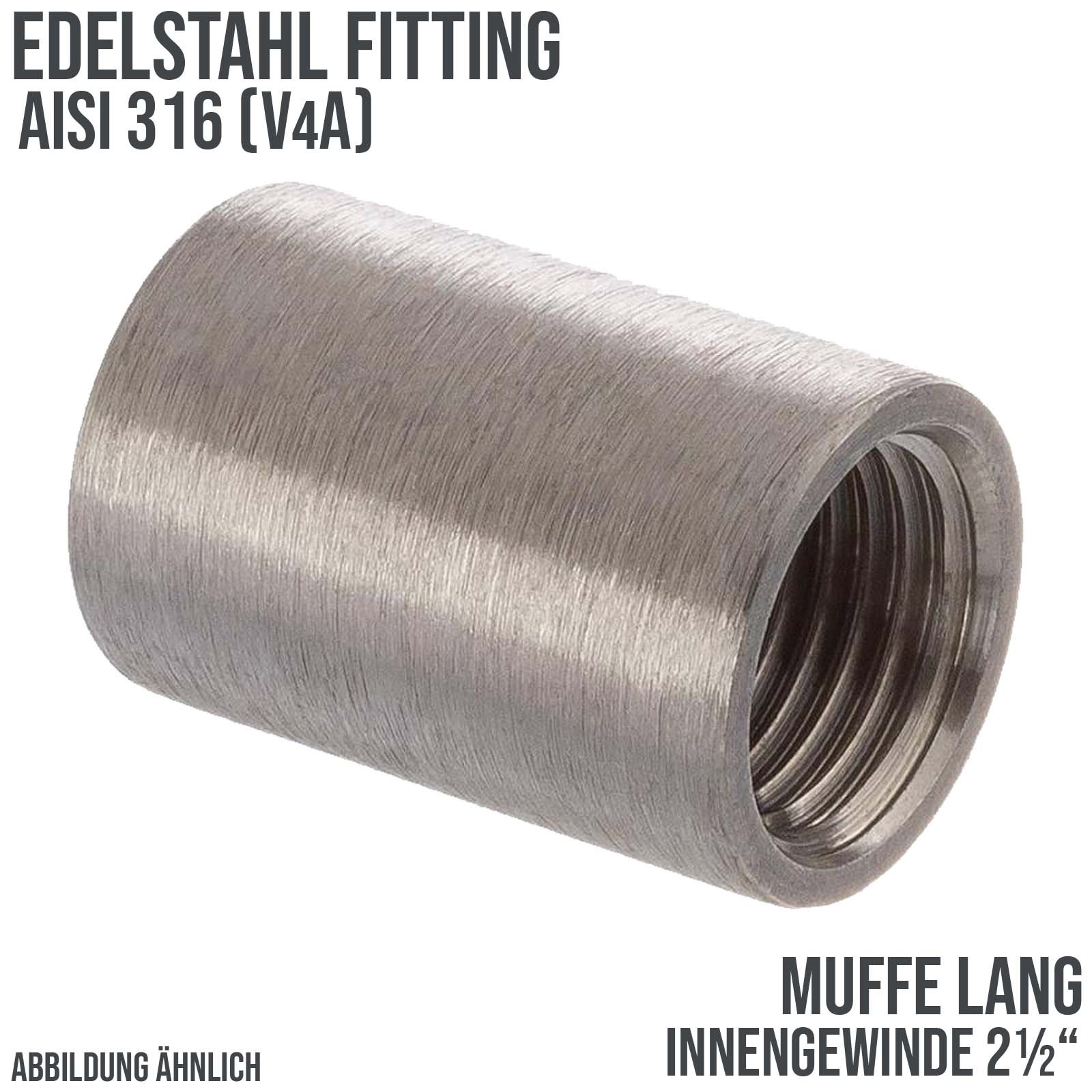 2 1/2" Edelstahl FItting V4A Muffe lang (63,5 mm) Innengewinde IG  - PN 10 bar