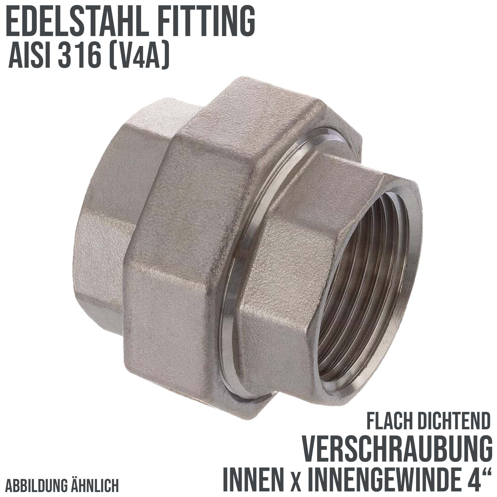 4" Edelstahl Fitting V4A AISI 316 Verschraubung Innengewinde IG flach dichtend - PN 16 bar