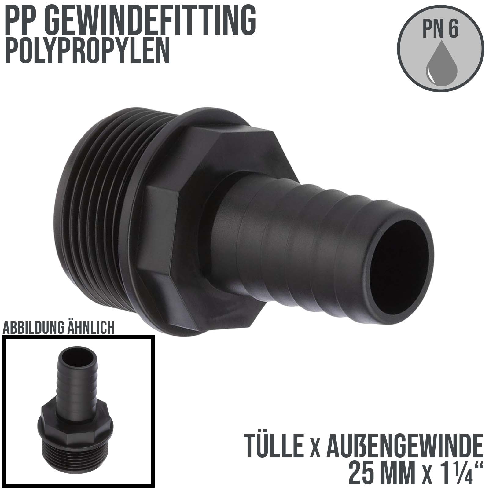 25 mm x 1 1/4 " PP Gewinde Fitting Schlauch Tülle Stutzen Außengewinde AG - PN 6 bar