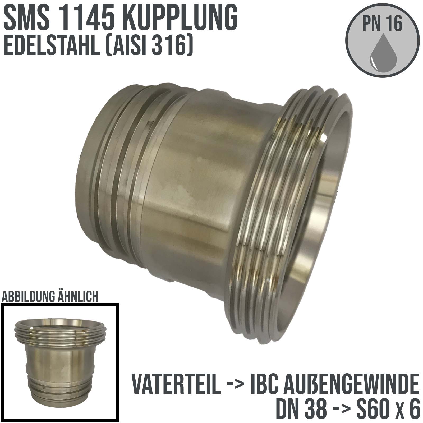 DN 38 SMS Kupplung 1145 Übergang Adapter Vaterteil Außengewinde -> IBC S60 x 6 Außengewinde - PN 16 bar