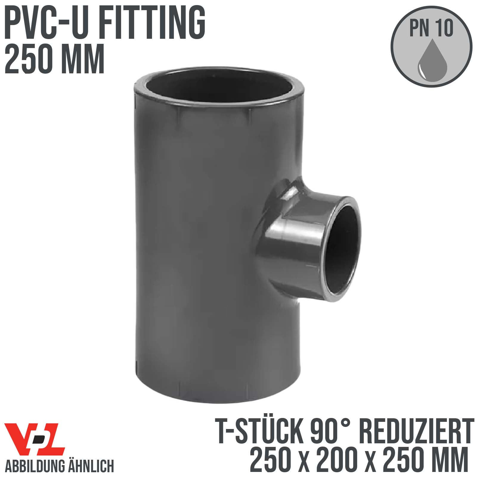 250 x 200 x 250 mm VDL PVC Klebe Fitting T-Stück 90° Winkel reduziert Muffe Verbinder - PN 10 bar