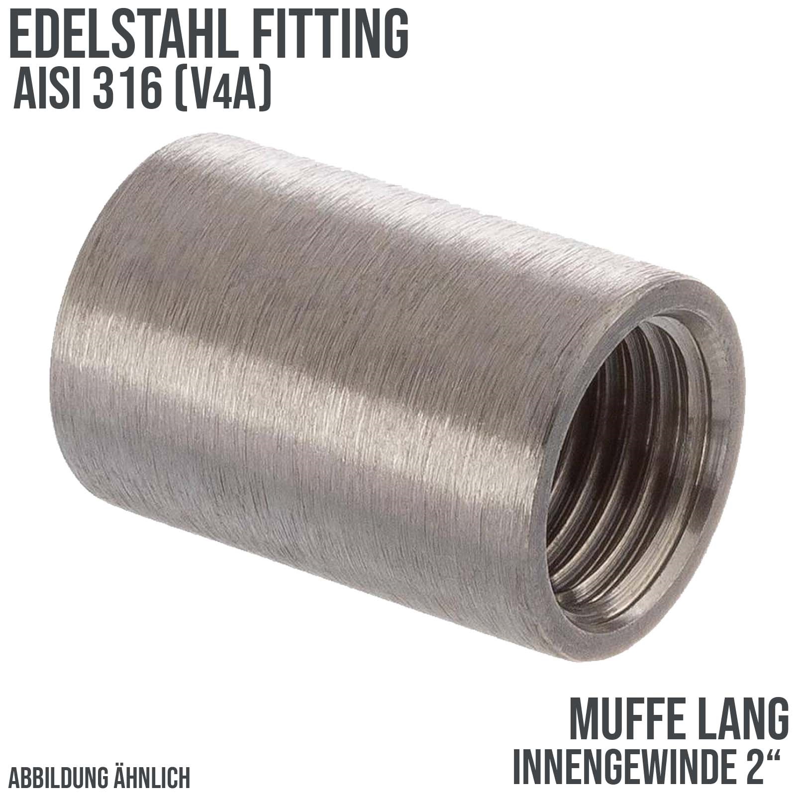 2" Edelstahl Fitting V4A AISI 316 Muffe lang (54,5 mm) Innengewinde IG - PN 16 bar