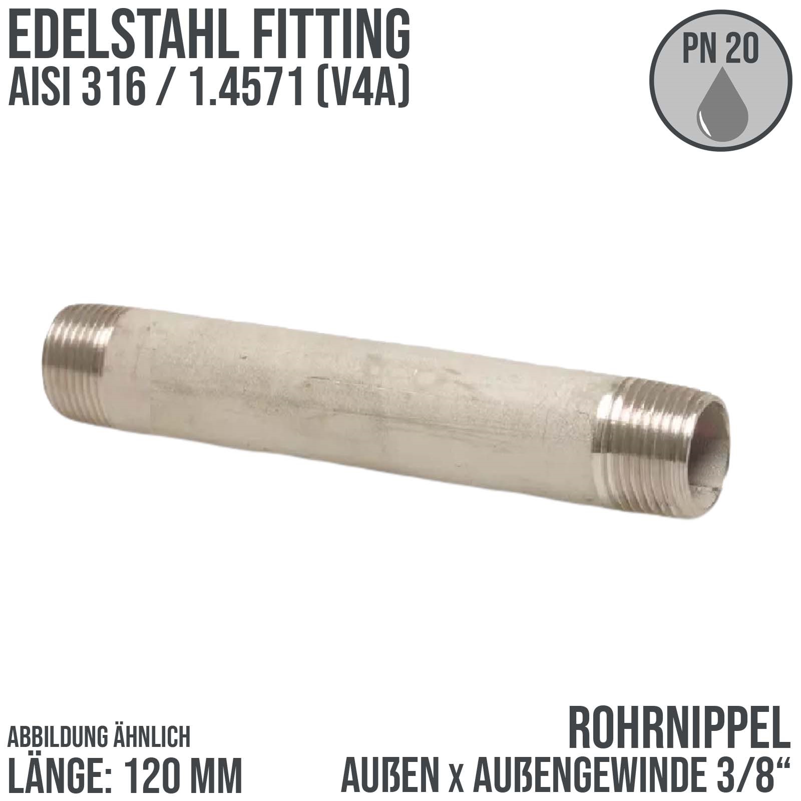 3/8" Rohrnippel Edelstahl (1.4571) 120 mm Außen x Außengewinde AG Fittings - PN 20 bar