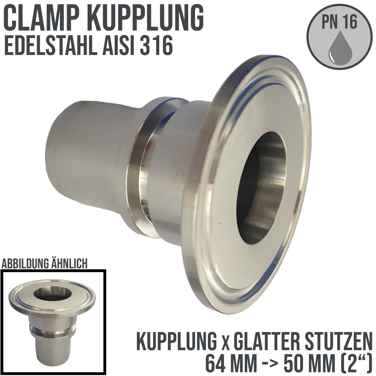 CLAMP Kupplung 64 mm Schlauch Stutzen Tülle glatt 50 mm 2" - PN 16 bar