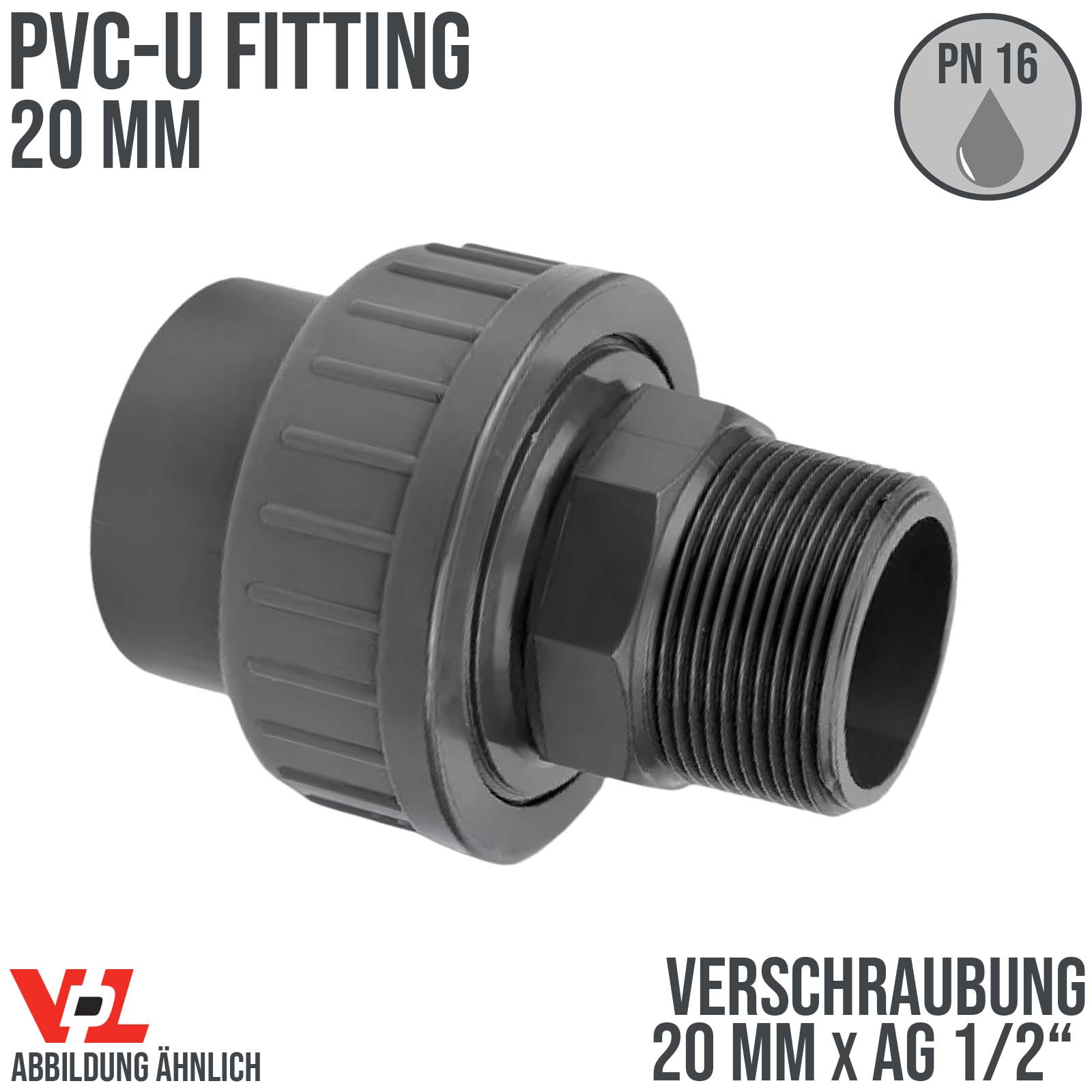 20 mm VDL PVC Klebe Fitting Verschraubung Außengewinde AG 20 mm x 1/2" - PN 16 bar