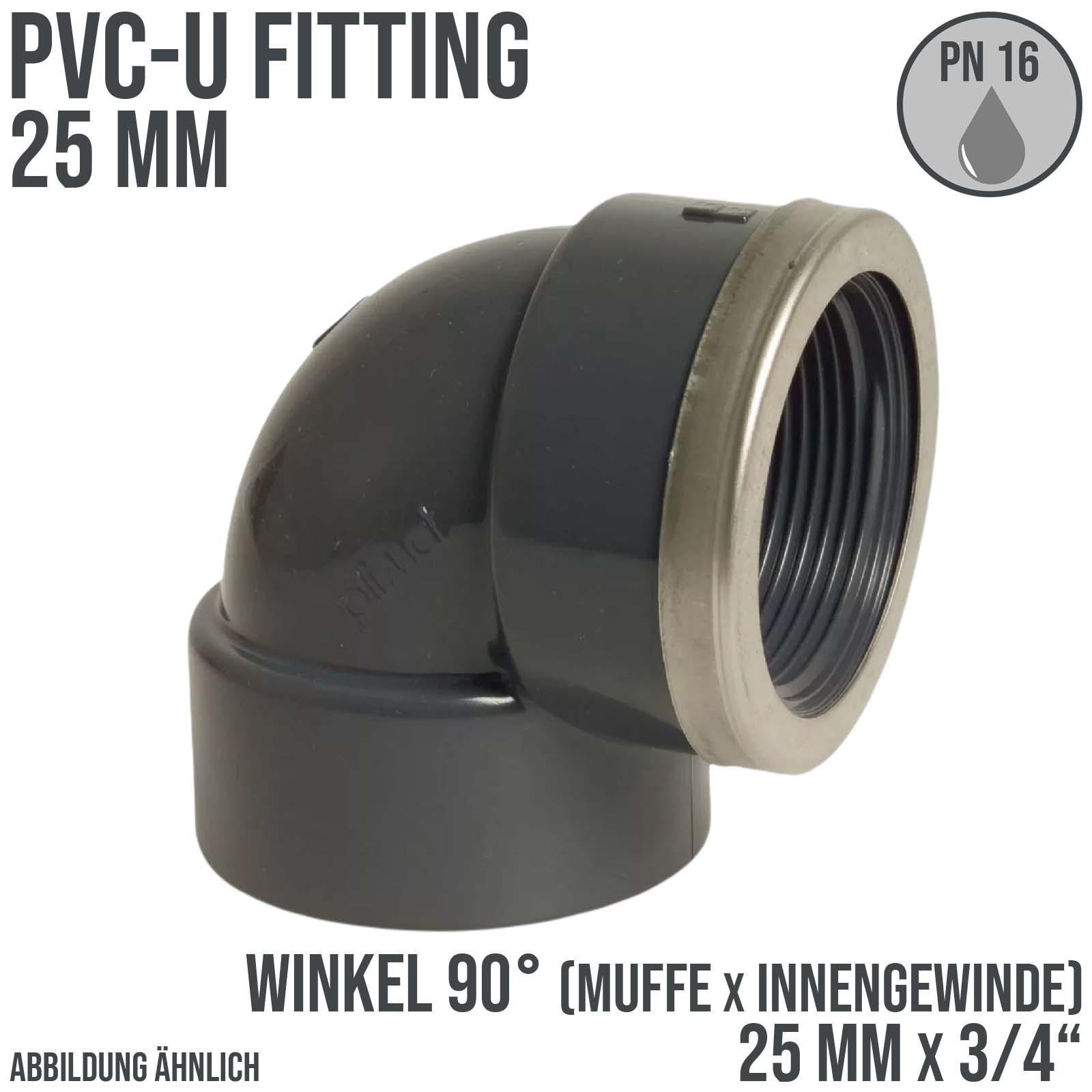 25 mm PVC Klebe Fitting Winkel 90° Innengewinde IG verstärkt 25 mm x 3/4" Muffe Verbinder - PN 16 bar