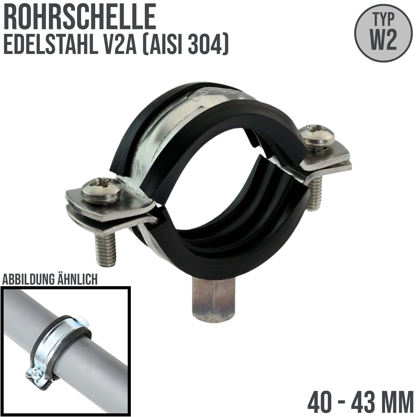 40 - 43 mm Rohr Schraub Schelle Klemme mit Gummieinlage M8 M10 2-teilig Edeltahl AISI 304 DIN 4109