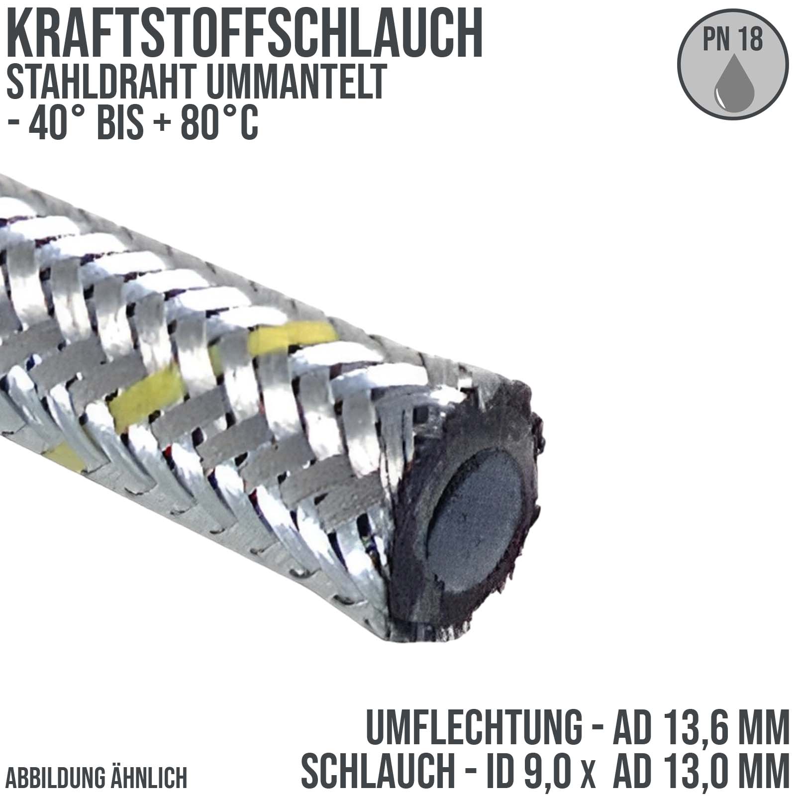 9,0 x 13,0 mm Kraftstoff Silber Benzin Öl Schlauch Stahl Draht Umflechtung NBR - PN 18 bar