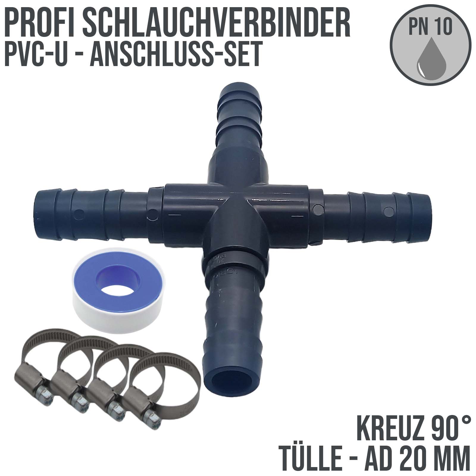20 mm PVC PROFI Kreuz 90° Schlauch Verbinder Stutzen Tülle Pool Teich Garten - PN 10 bar - Montage-Set