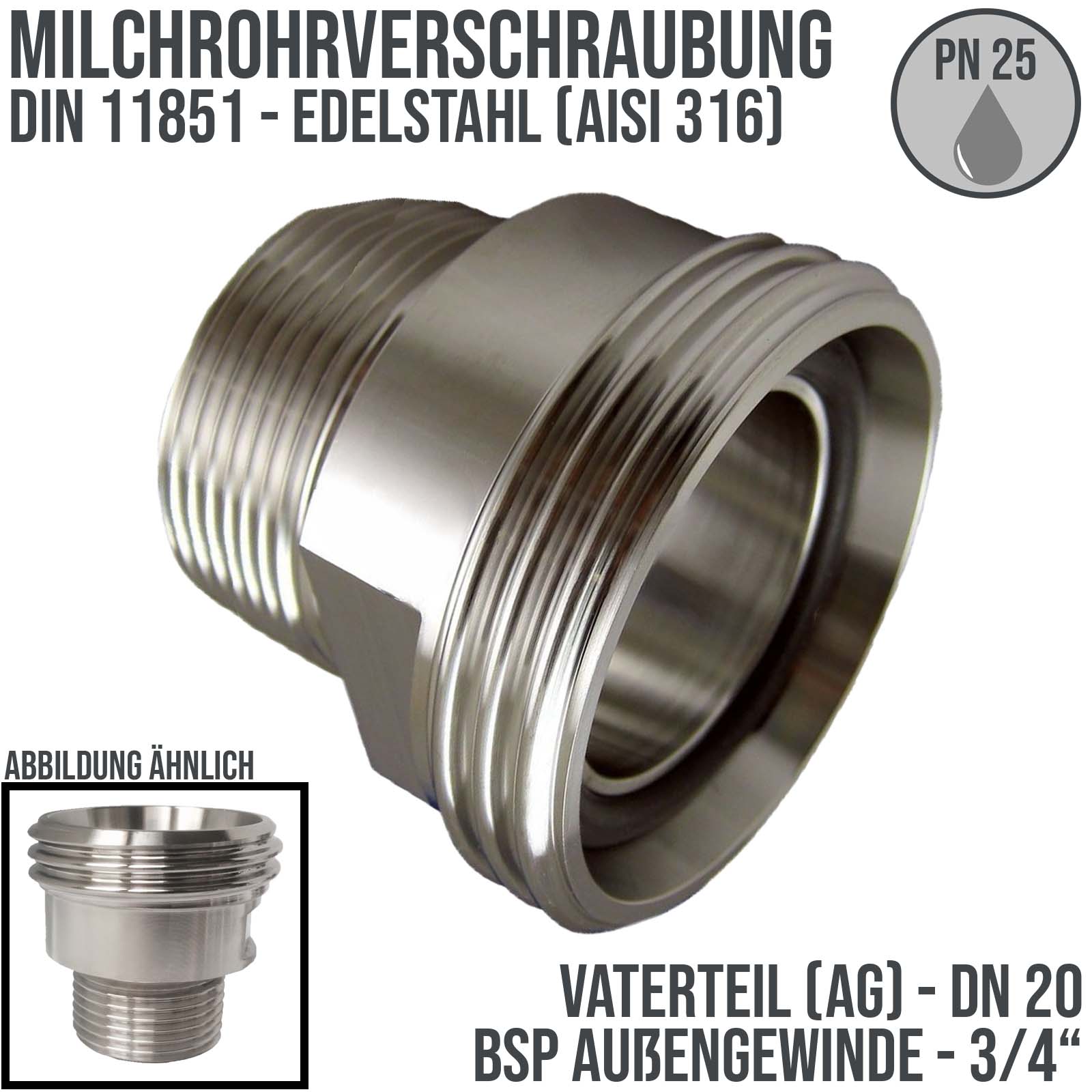 DN 20 Milchrohr Verschraubung DIN 11851 VT Vaterteil Außengewinde RD Außengewinde 3/4" - PN 25 bar