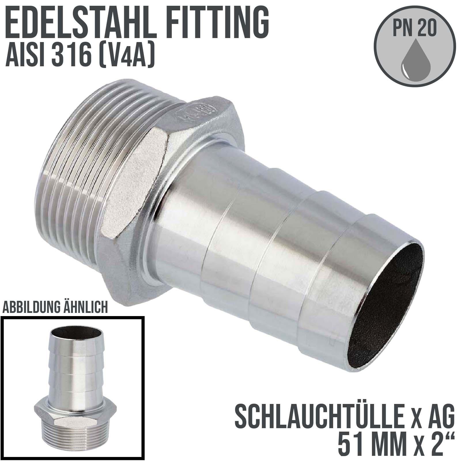 51 mm x 2" Zoll Schlauch Tülle Stutzen Außengewinde AG Nippel Edelstahl AISI 316 VA  Fitting - PN 20 bar