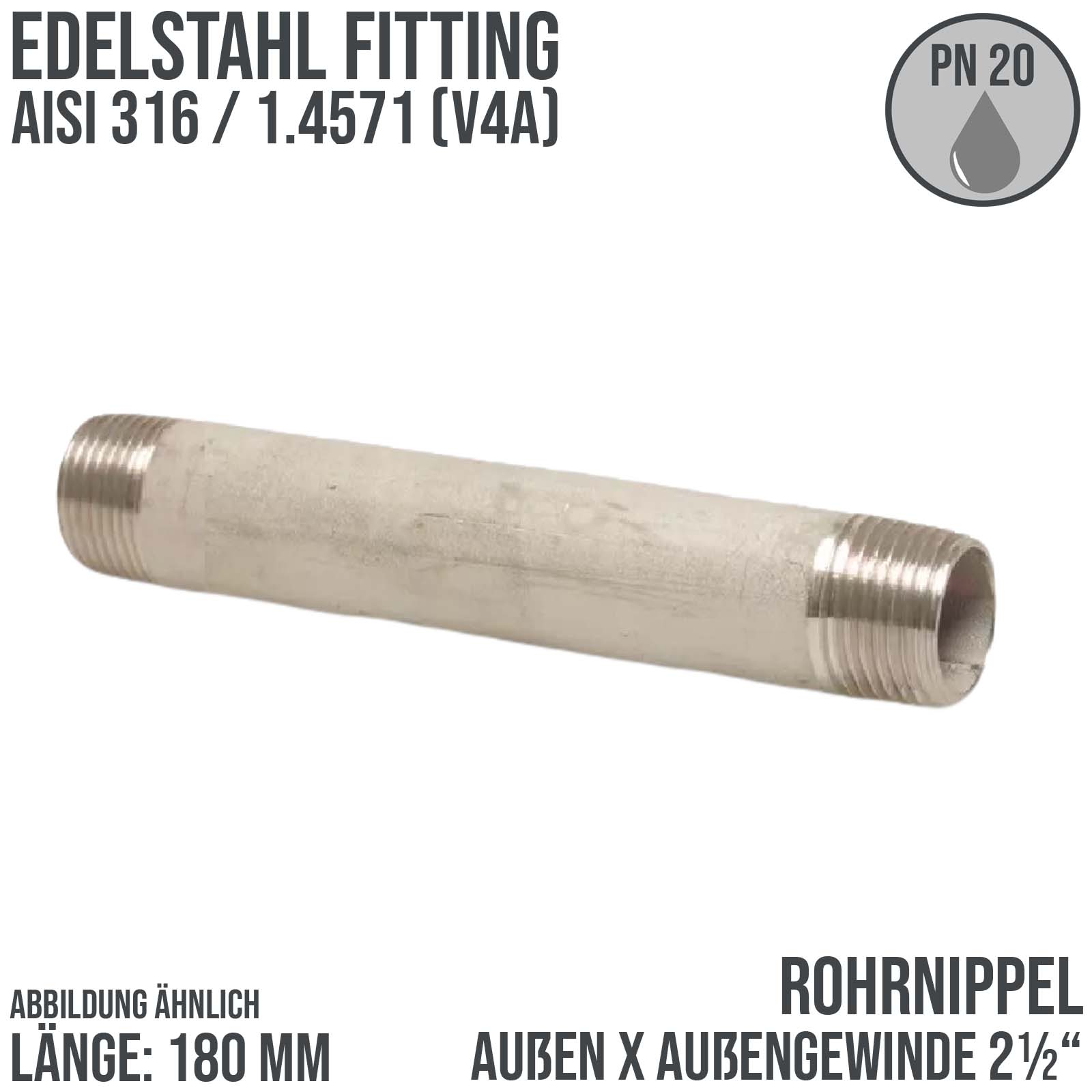 2 1/2" Rohrnippel Edelstahl (1.4571) 180 mm Außen x Außengewinde AG Fittings - PN 20 bar