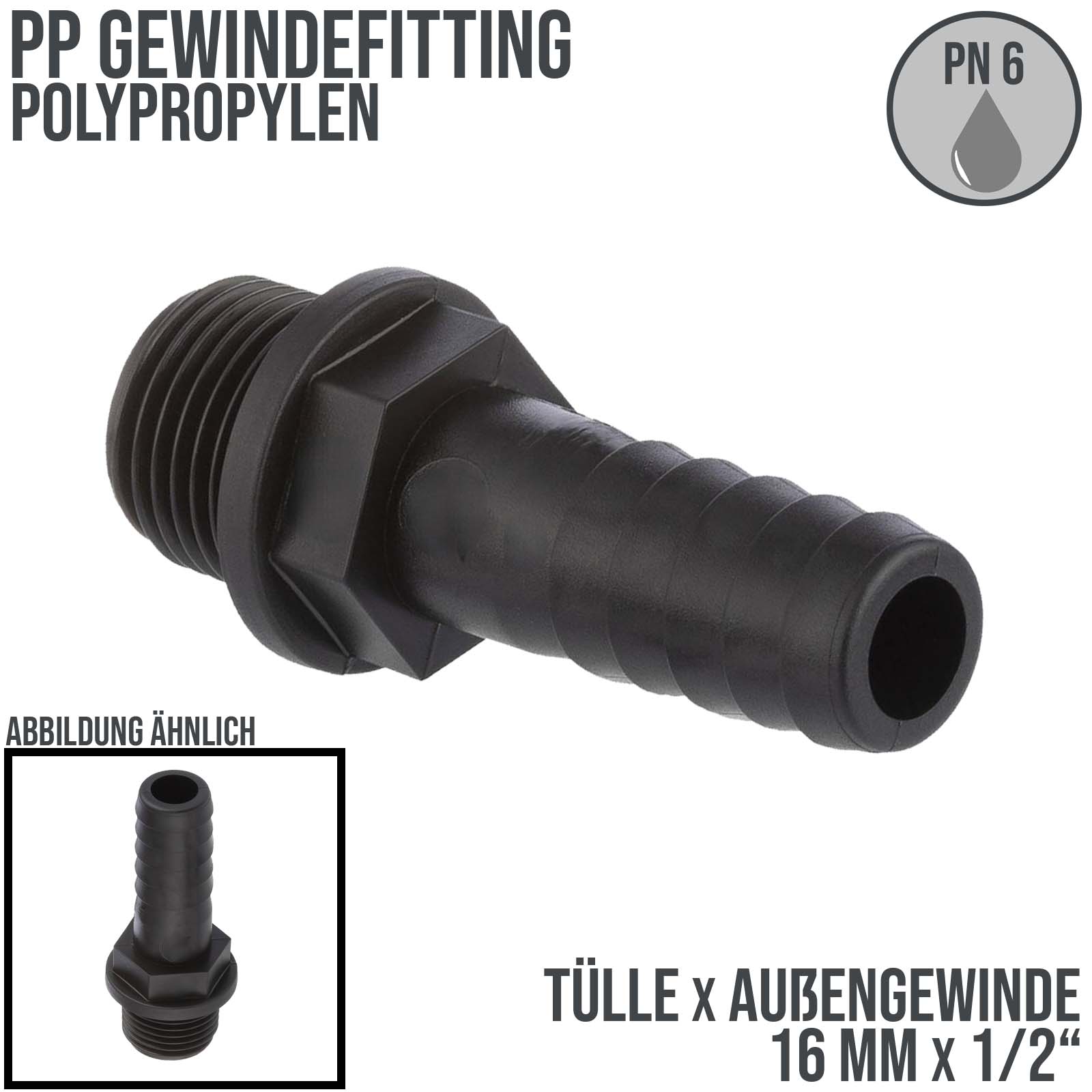 16 mm x 1/2 " PP Gewinde Fitting Schlauch Tülle Stutzen Außengewinde AG - PN 6 bar