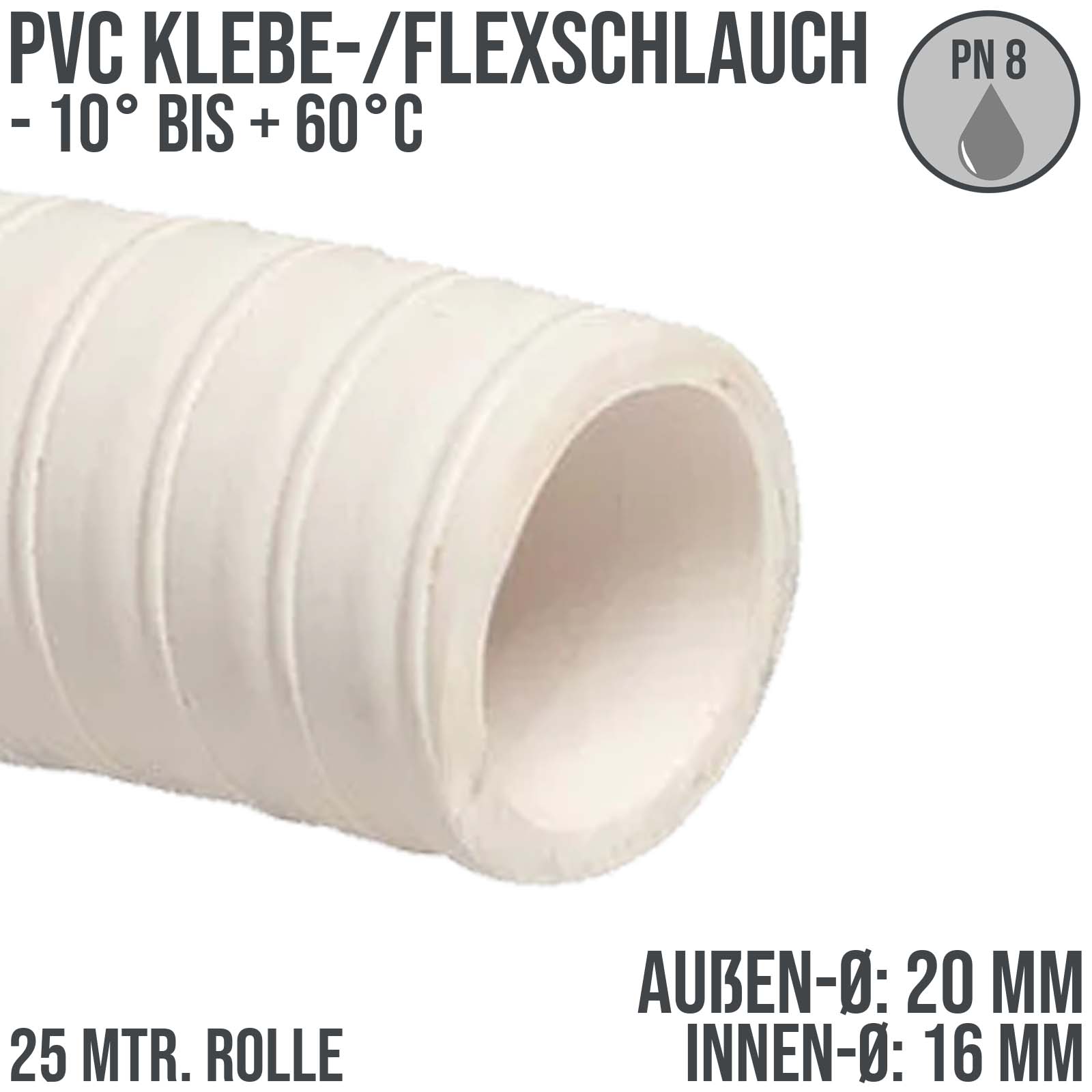 20 x 16 mm PVC Klebe Flex Spiral Spa Schwimmbad Pool Schlauch weiss PN 8 bar - 25 m