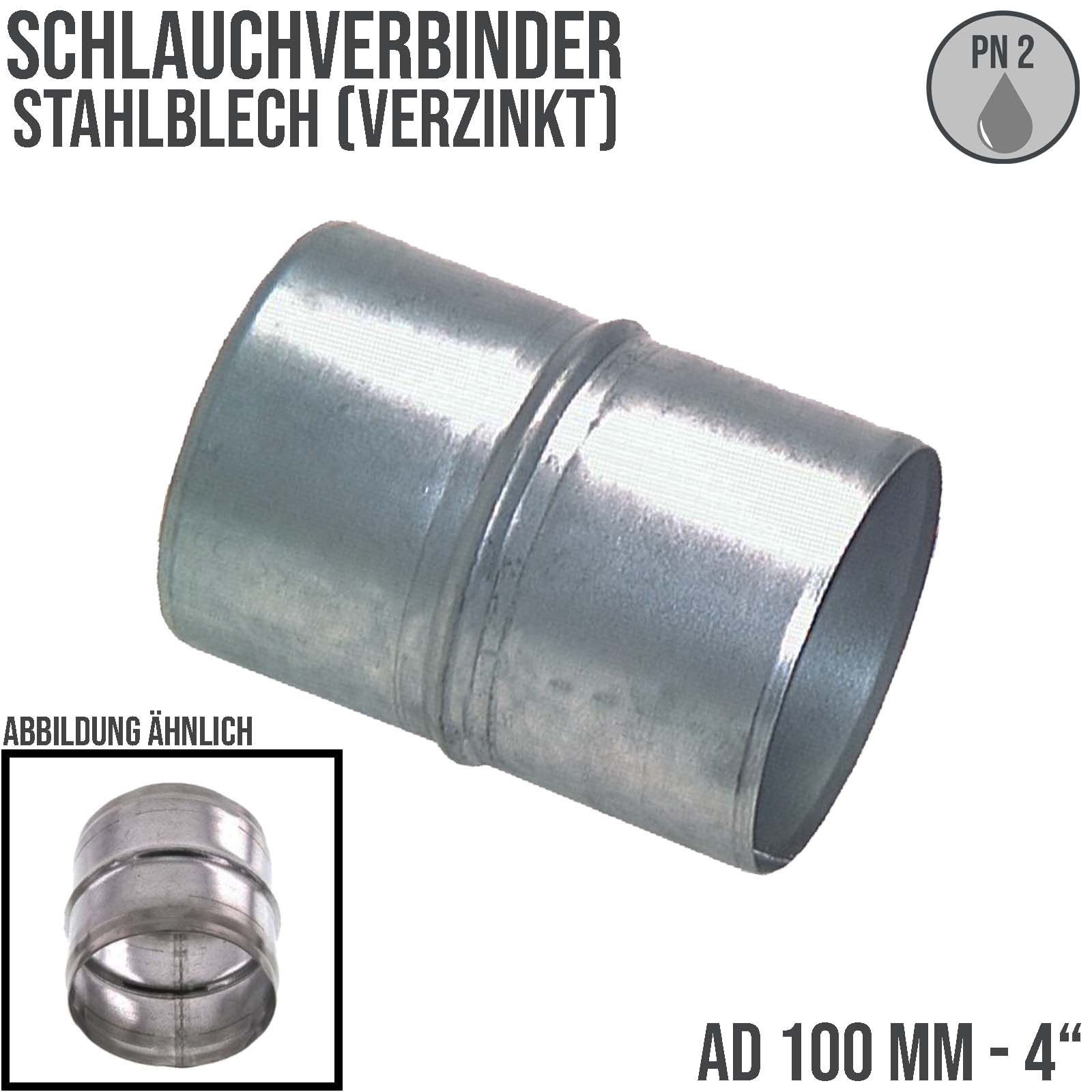 100 mm 4" Stahl Blech Rohr Verbinder Kupplung Schlauch gerade verzinkt - PN 2 bar
