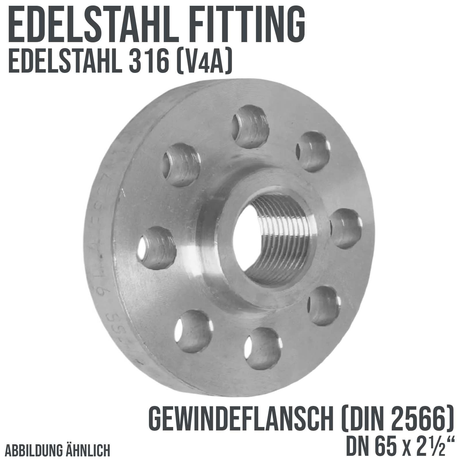DN 65 x 65 x 2 1/2" Edelstahl Fitting V4A AISI 316 Gewindeflansch Innengewinde DIN 2566 - PN 16 bar