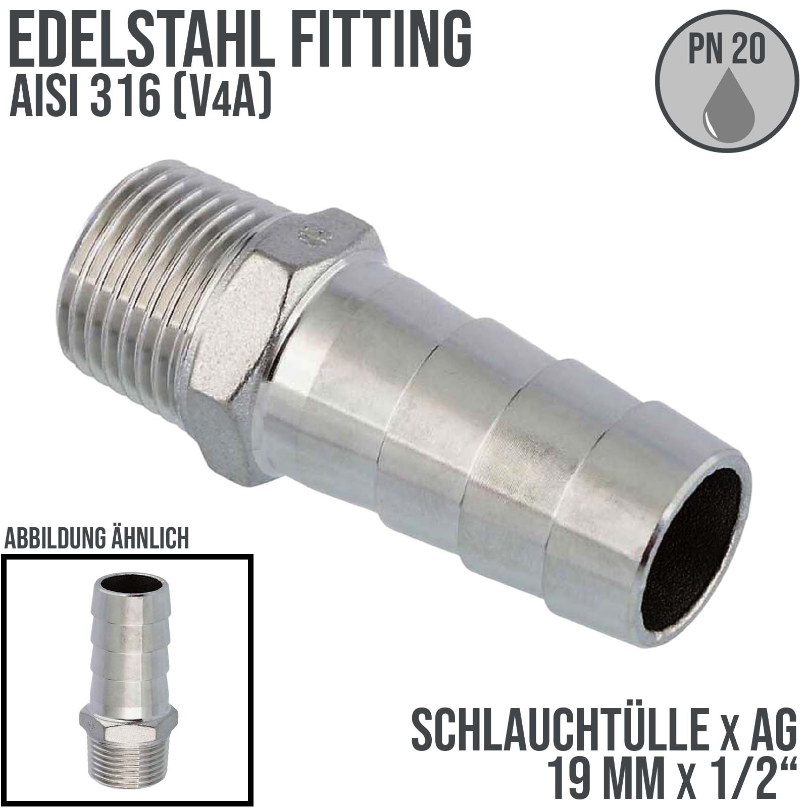 19 mm x 1/2" Zoll Schlauch Tülle Stutzen Außengewinde AG Nippel Edelstahl AISI 316 VA  Fitting - PN 20 bar