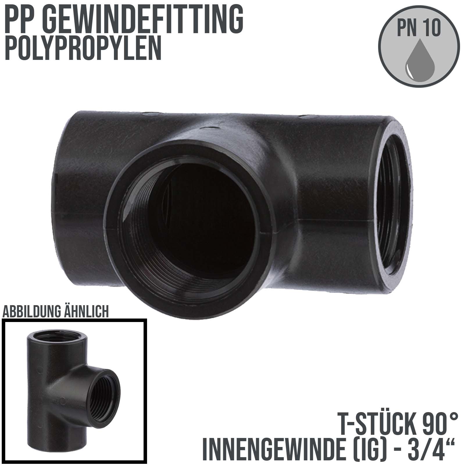 3/4 " PP Gewinde Fitting T-Stück 90° schwarz Innen x Innengewinde IG Polypropylen - PN 10 bar