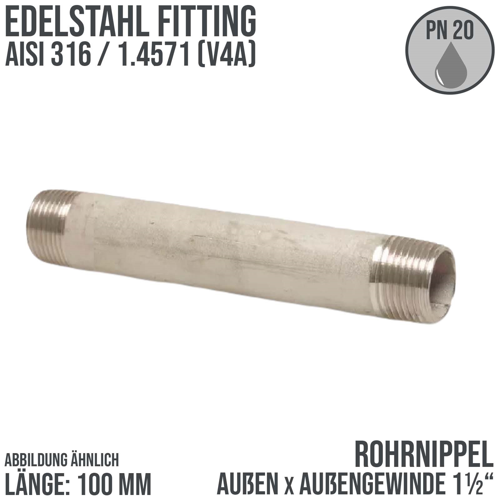 1 1/2" Rohrnippel Edelstahl (1.4571) 100 mm Außen x Außengewinde AG Fittings - PN 20 bar