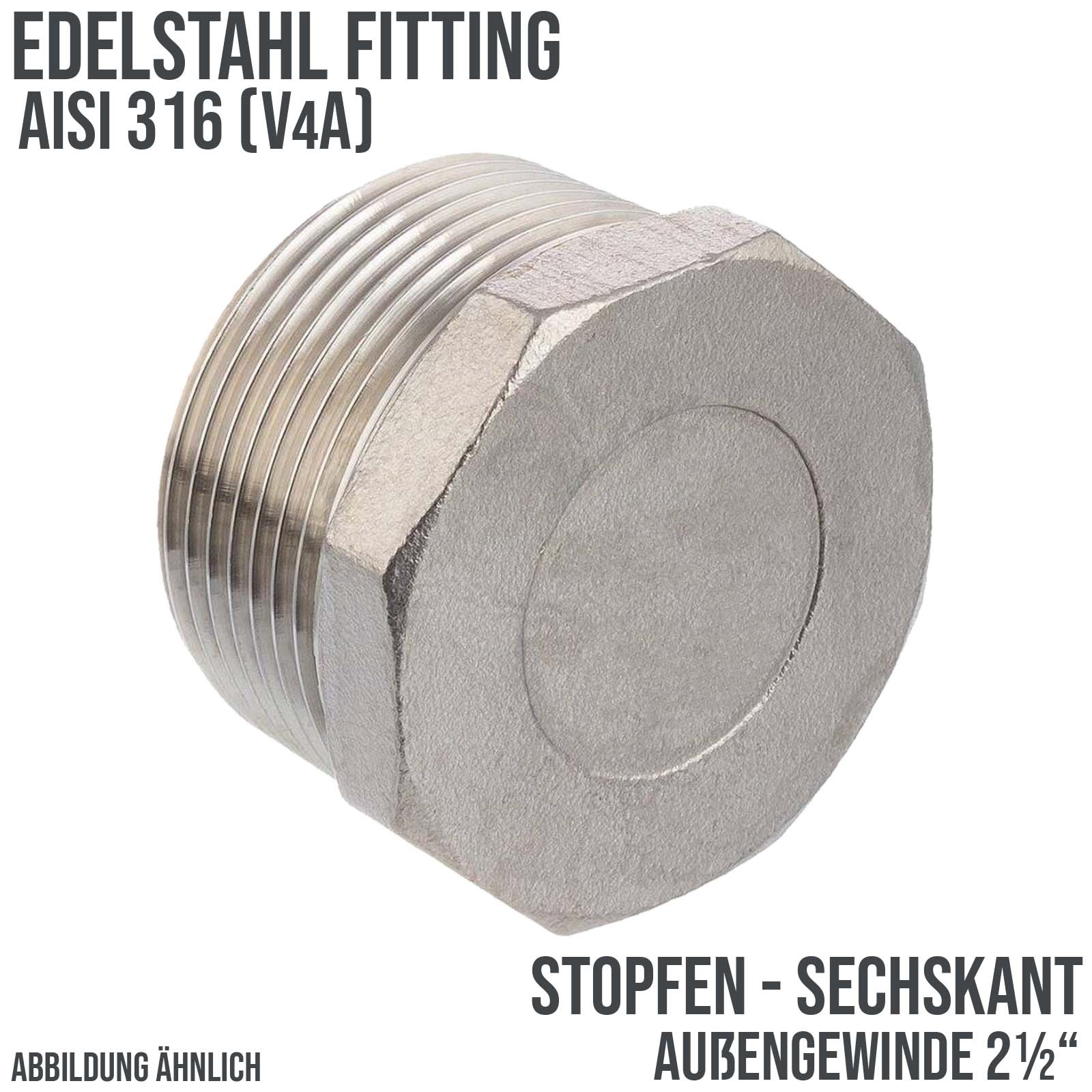 2 1/2" Edelstahl Fitting V4A AISI 316 Stopfen Sechskant Außengewinde AG - PN 16 bar