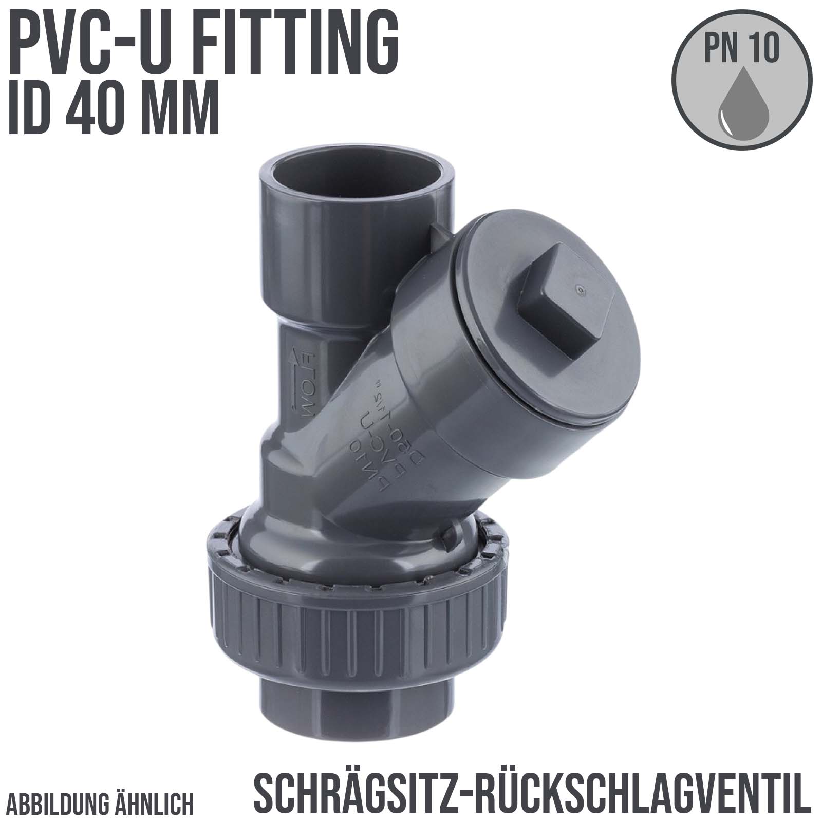 40 mm PVC Rückschlag Schrägsitz Y Ventil Kugel Klebe Muffe grau - PN 10 bar