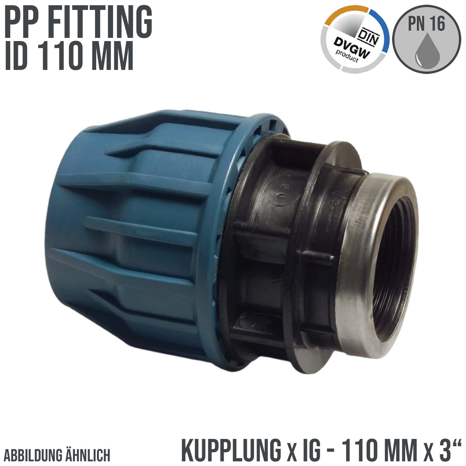 110 mm x 3" PE PP Fitting Klemm Verbinder Verschraubung Muffe Rohr Kupplung x IG DVGW - PN 16 bar