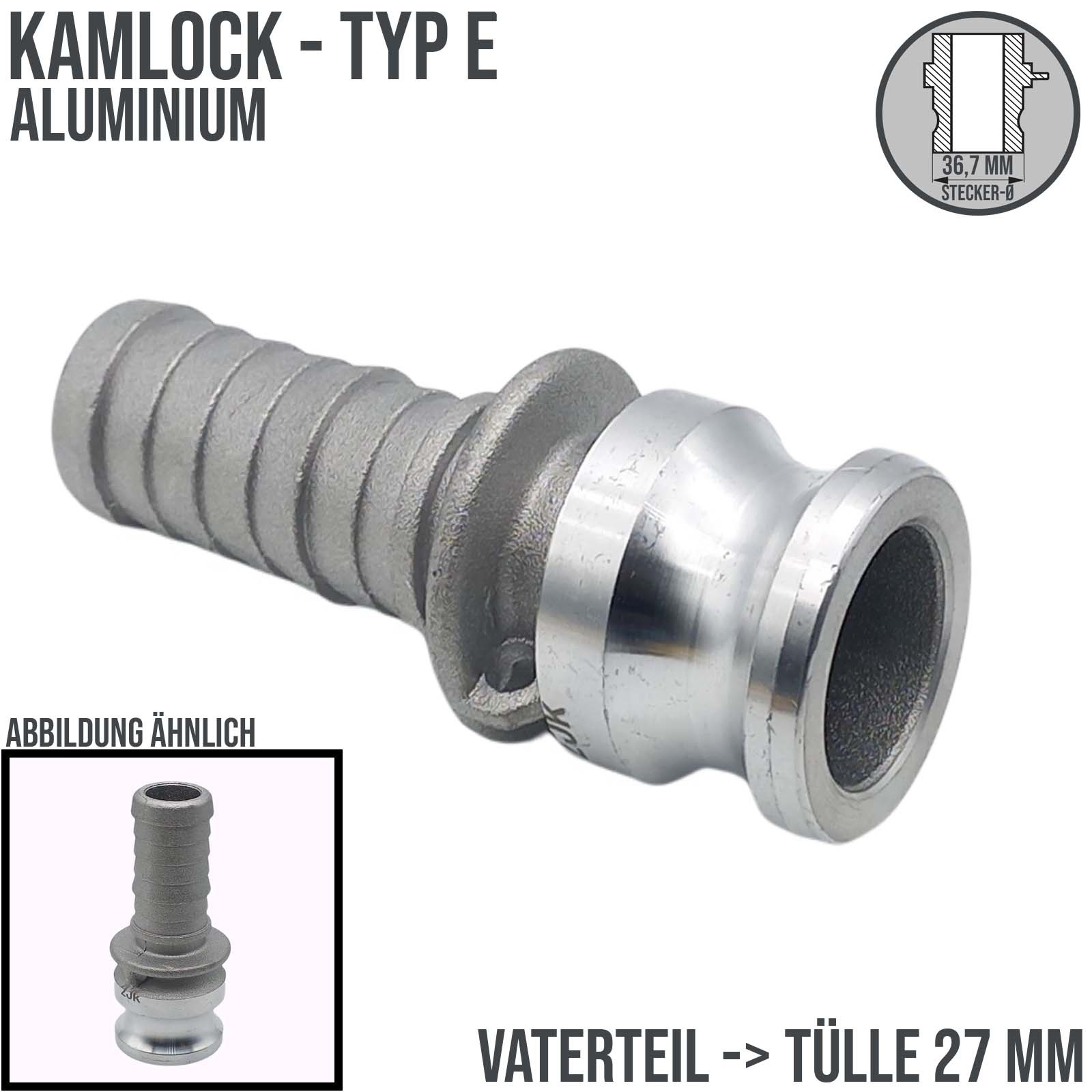 Kamlock Typ E - Vaterteil Aluminium ALU - 36,7 mm Stecker  -> Tülle 27 mm 1" Zoll DN25 - PN 10 bar