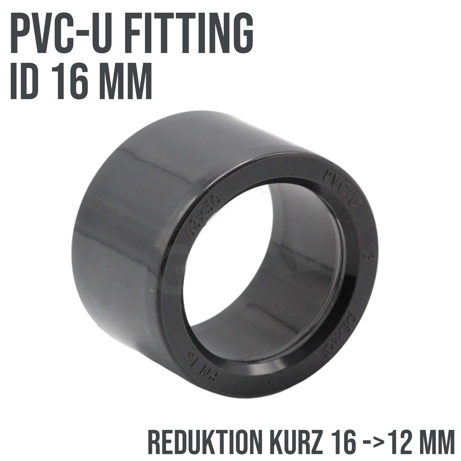 16 x 12 mm PVC Klebe Fitting Reduktion Reduzierer kurz Muffe Verbinder - PN 16 bar