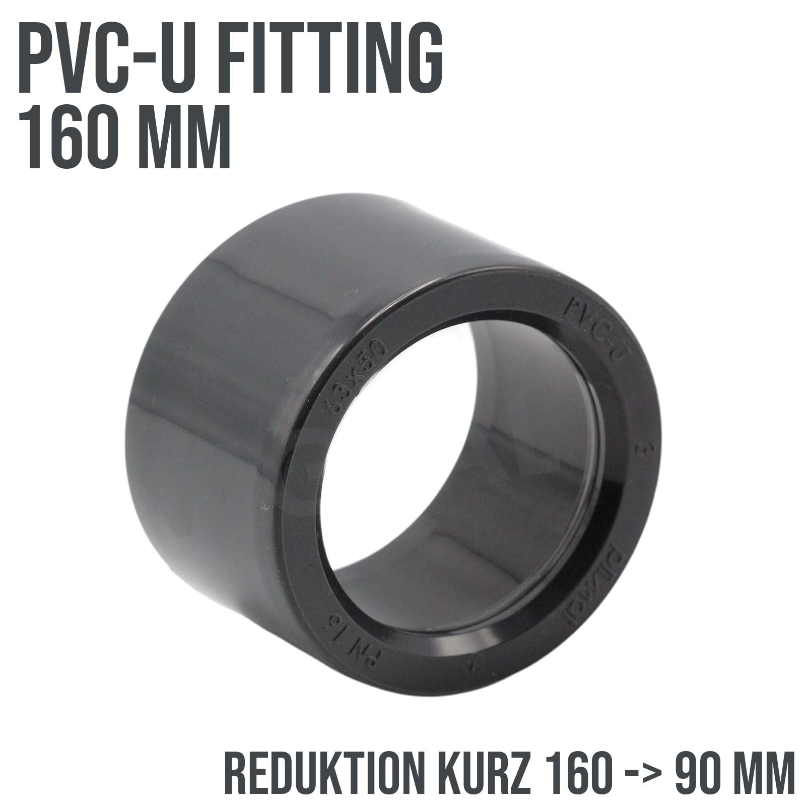 160 x 90 mm PVC Klebe Fitting Reduktion Reduzierer kurz Muffe Verbinder - PN 16 bar
