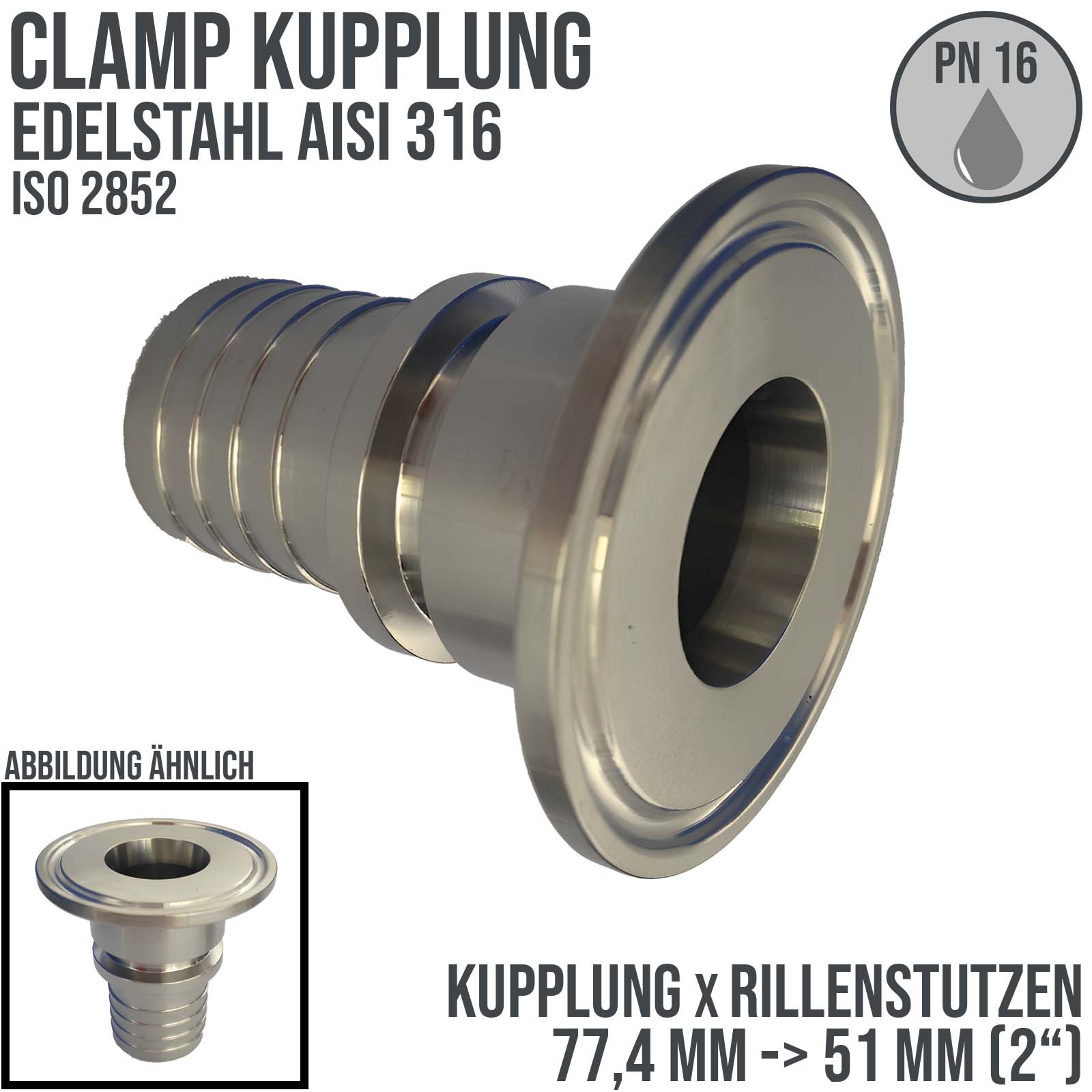 CLAMP Kupplung 77,4 mm Schlauch Stutzen Rillen Tülle 51 mm 2" ISO 2852 - PN 16 bar
