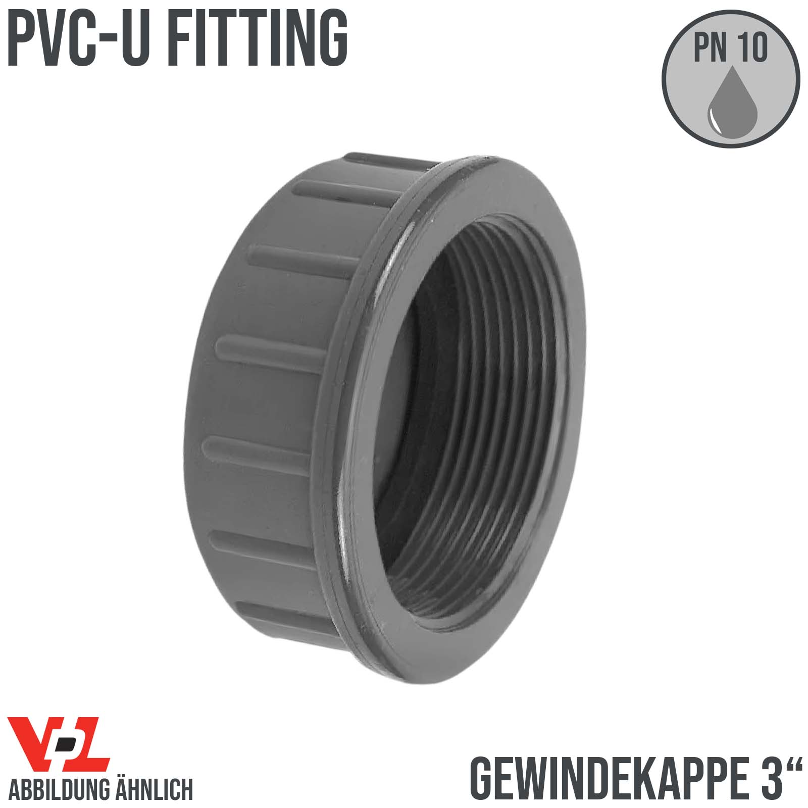 75 mm VDL PVC Klebe Fitting Gewinde Kappe 3" Muffe Verbinder - PN 10 bar