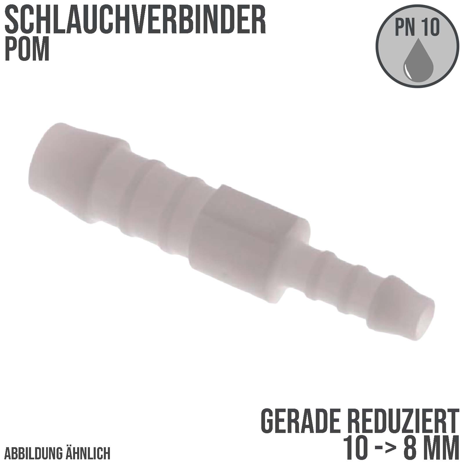 10 x 8 mm POM Schlauch Verbinder Reduktion Stutzen Tülle Kupplung Fitting weiss PN 10 bar