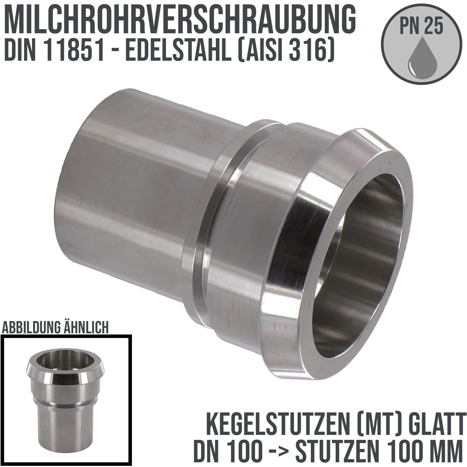 DN 100 Milchrohr Verschraubung DIN 11851 Mutterteil Kegel Stutzen Sicherungsbund - Stutzen glatt 100 mm - PN 25 bar