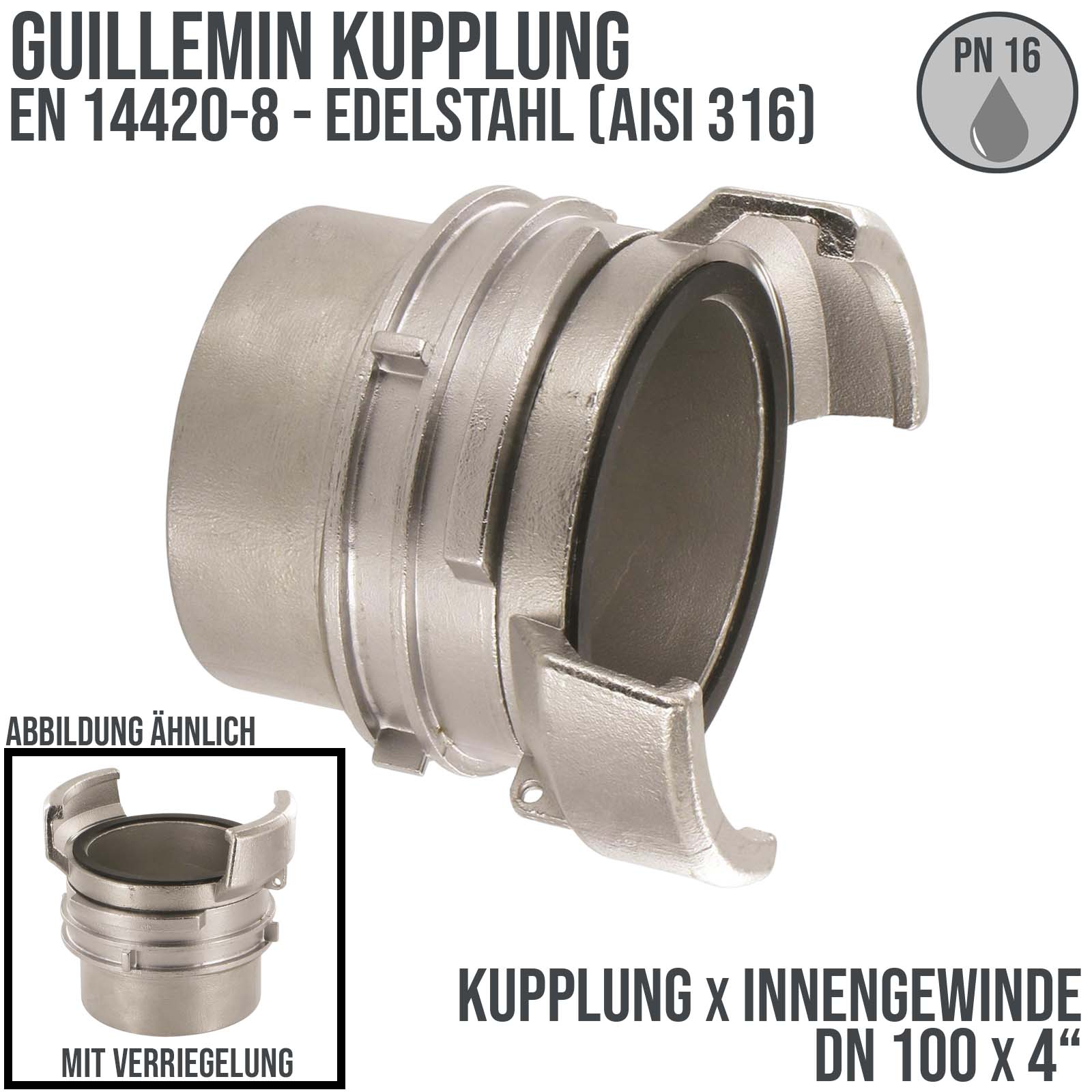 DN 100 Guillemin Kupplung Verriegelung BSPP Innengewinde IG 4" Edelstahl AISI 316 - PN 16 bar