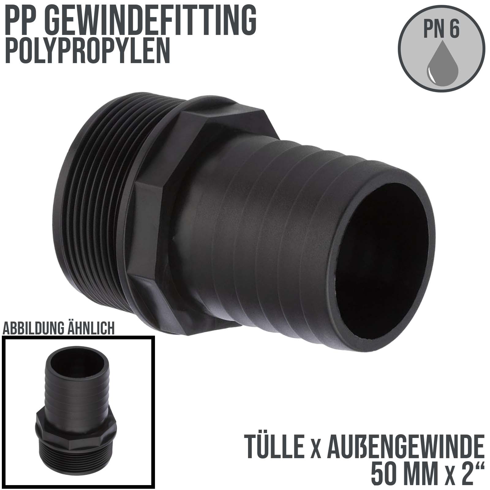 50 mm x 2 " PP Gewinde Fitting Schlauch Tülle Stutzen Außengewinde AG - PN 6 bar