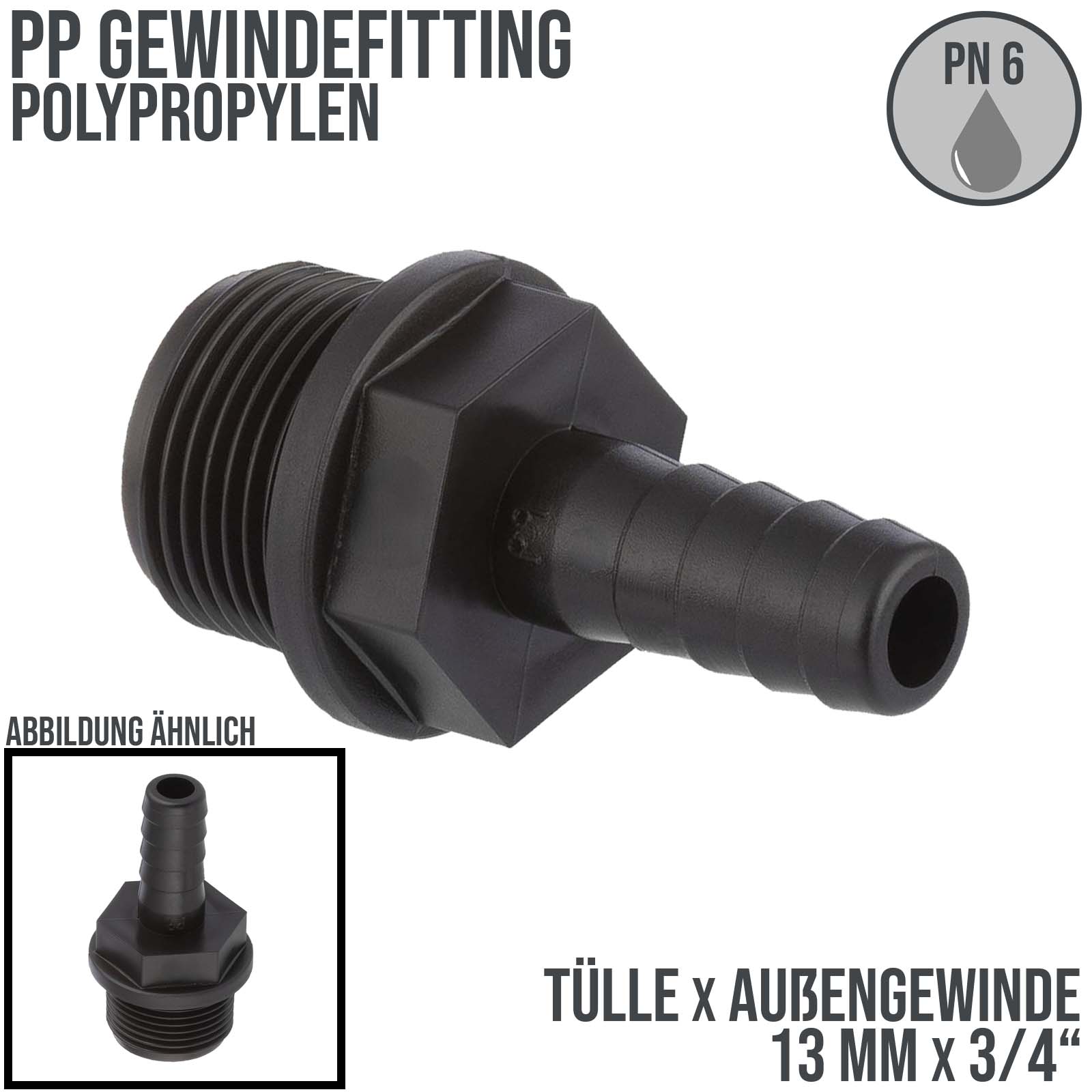 13 mm x 3/4 " PP Gewinde Fitting Schlauch Tülle Stutzen Außengewinde AG - PN 6 bar