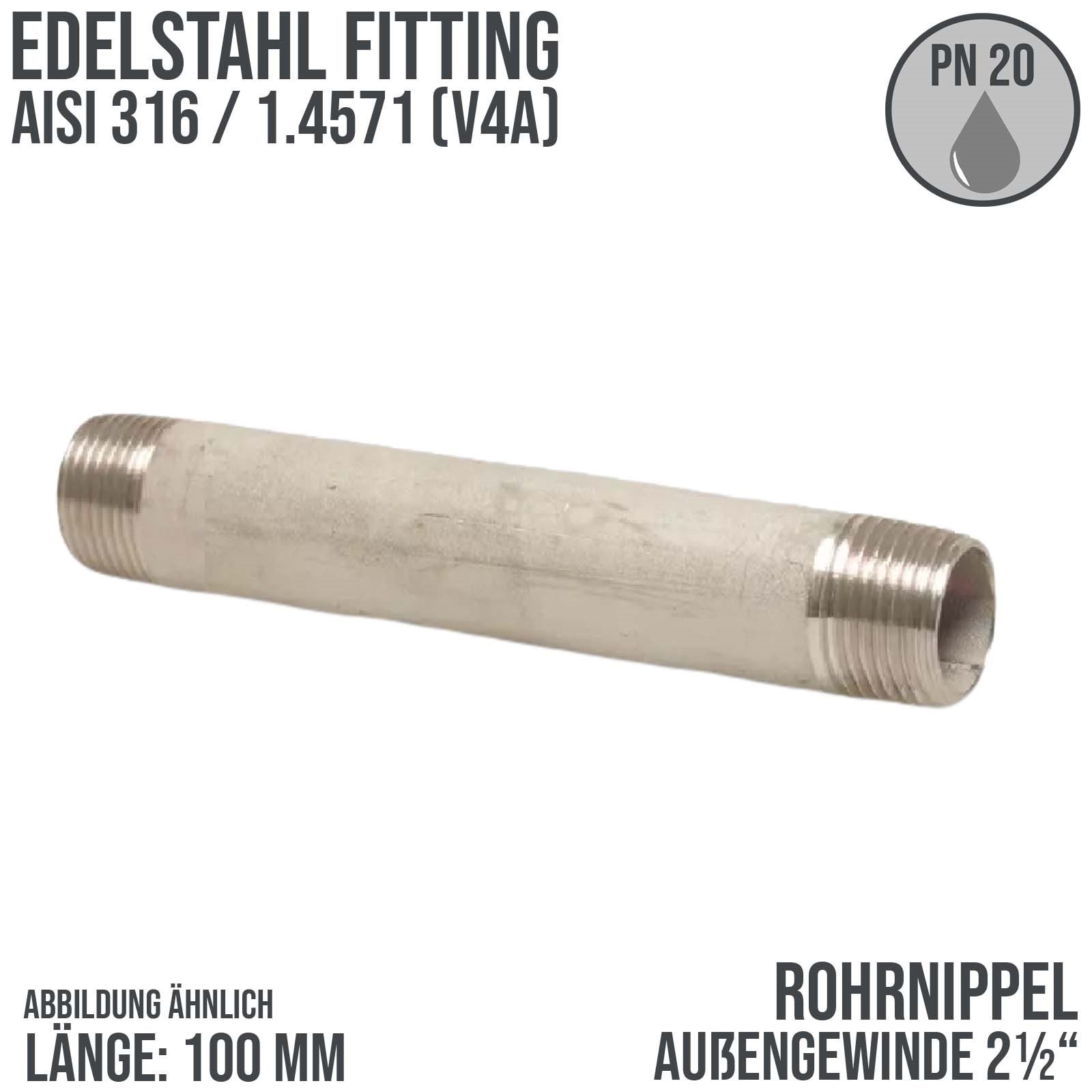 2 1/2" Rohrnippel Edelstahl (1.4571) 100 mm Außen x Außengewinde AG Fittings - PN 20 bar