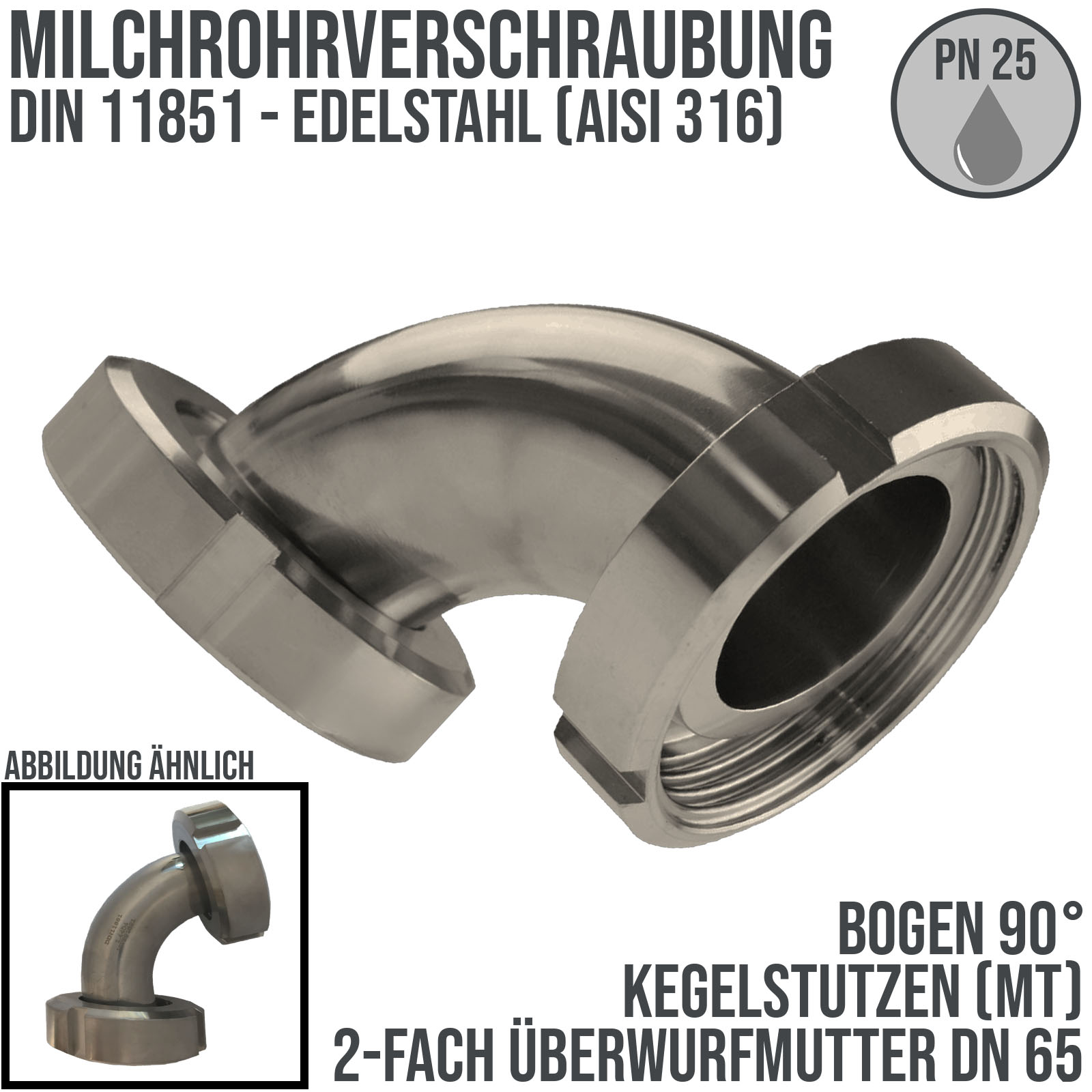 DN 65 Milchrohr Verschraubung DIN 11851 Mutterteil Kegel Stutzen 90° Bogen Innen x Innengewinde - PN 25 bar