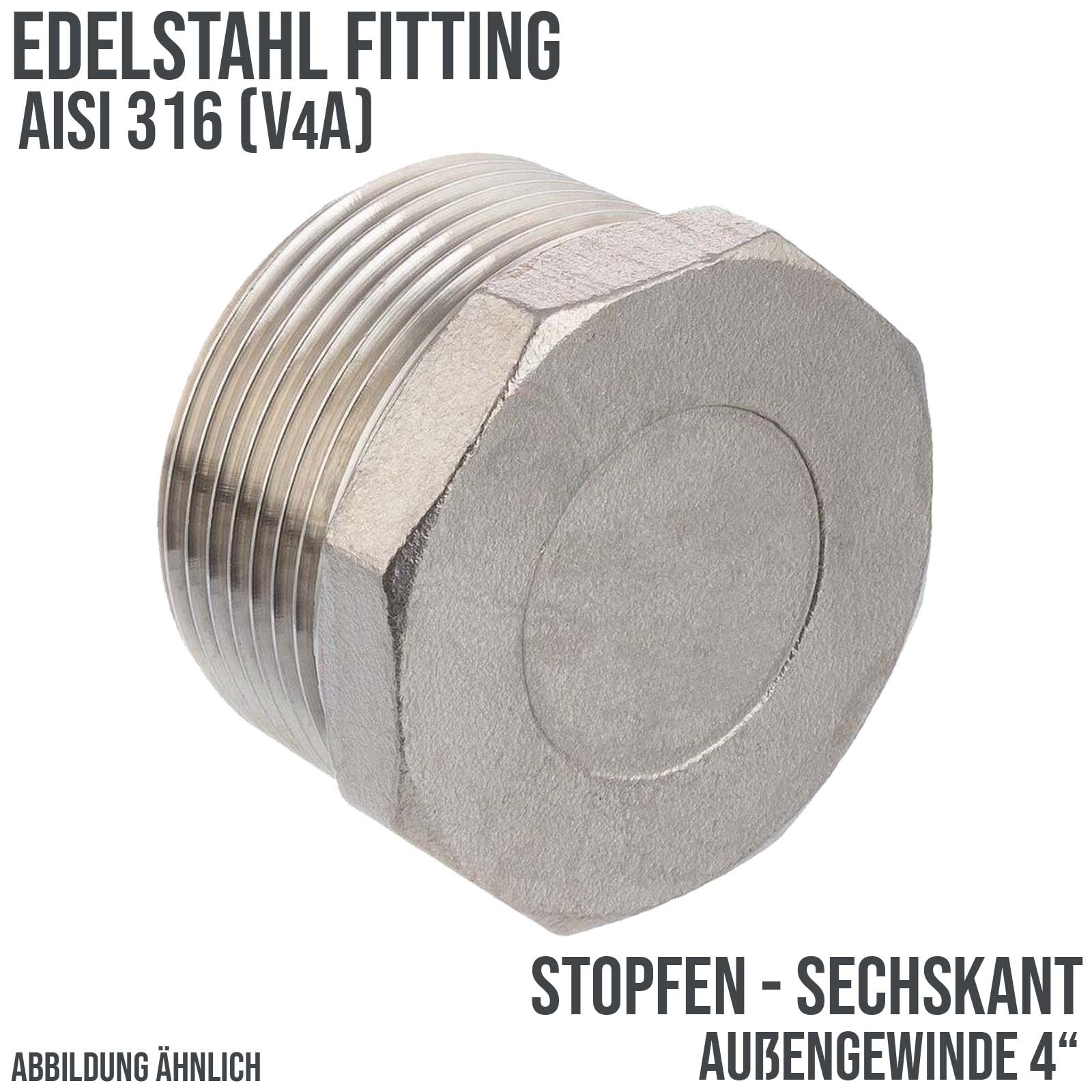 4" Edelstahl Fitting V4A AISI 316 Stopfen Sechskant Außengewinde AG - PN 16 bar